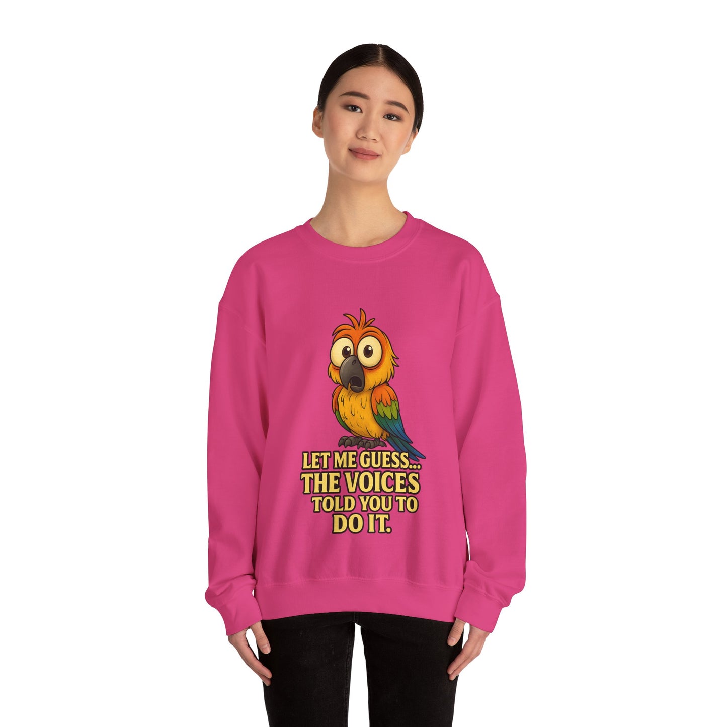 Parrot Crewneck Sweatshirt – “Let Me Guess… The Voices Told You To Do It” Graphic
