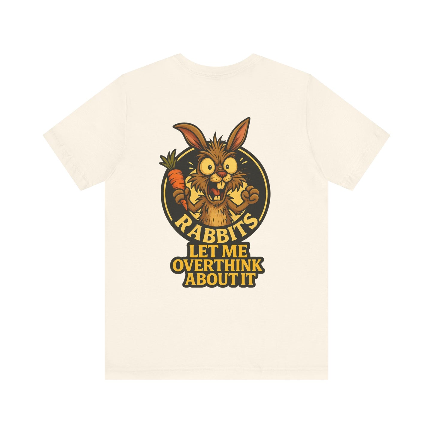 Rabbit Cartoon Tee - "Hyper Chaotic Energy" / "Rabbits Let Me Overthink About It" Graphic T-Shirt