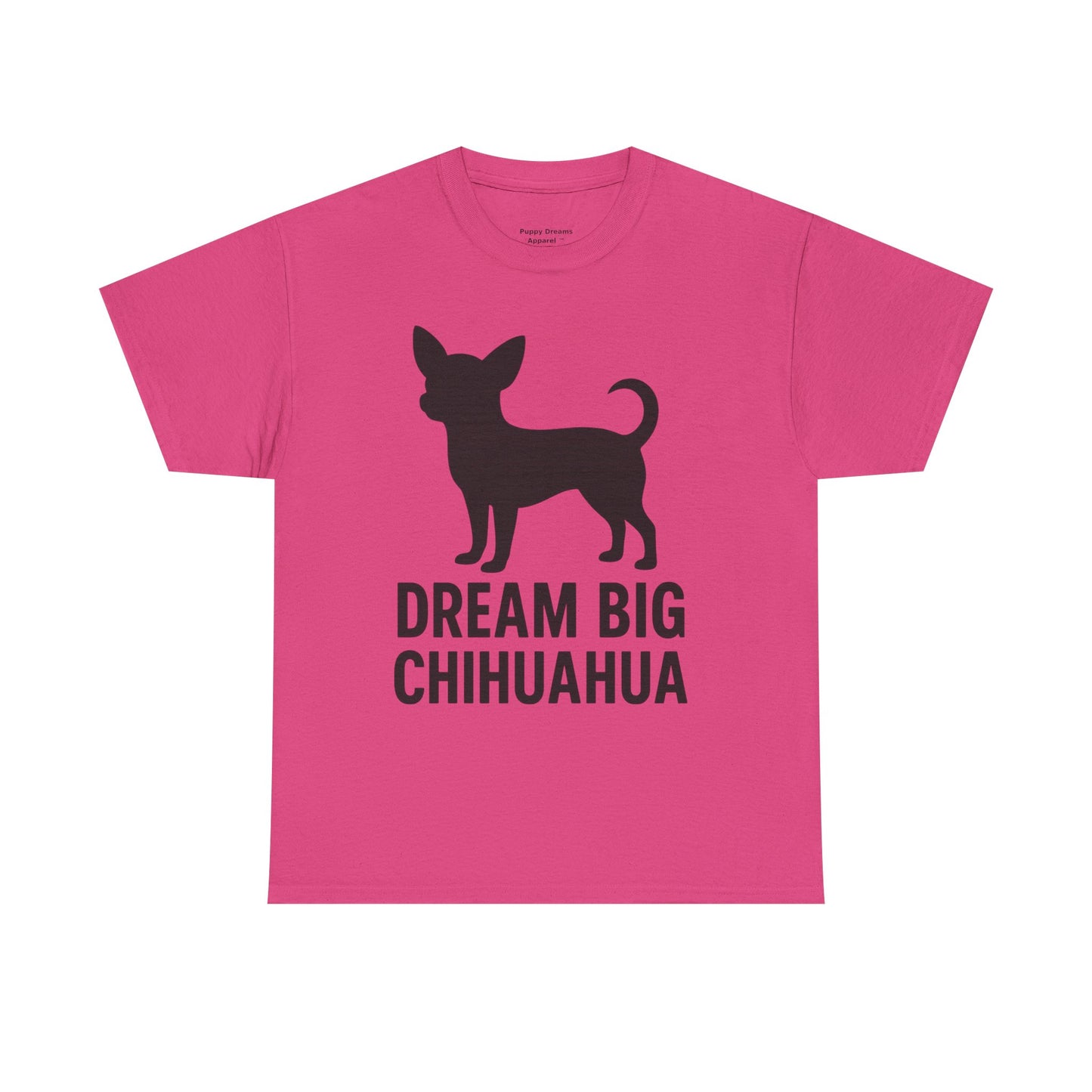 Dream Big Chihuahua Tee - Inspirational Dog T-Shirt for Pet Lovers, Perfect Gift for Birthdays, Dog Lovers Merchandise, Casual Wear