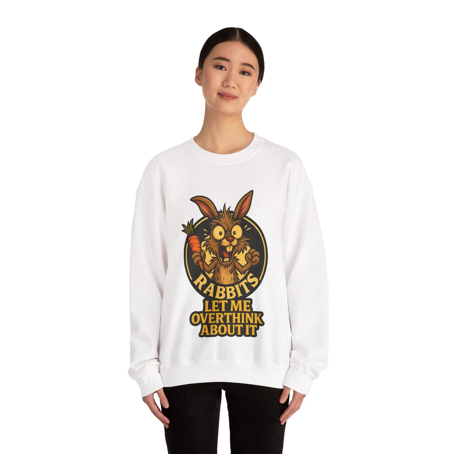 Rabbit Overthinker Crewneck Sweatshirt – "Rabbits Let Me Overthink About It" Graphic