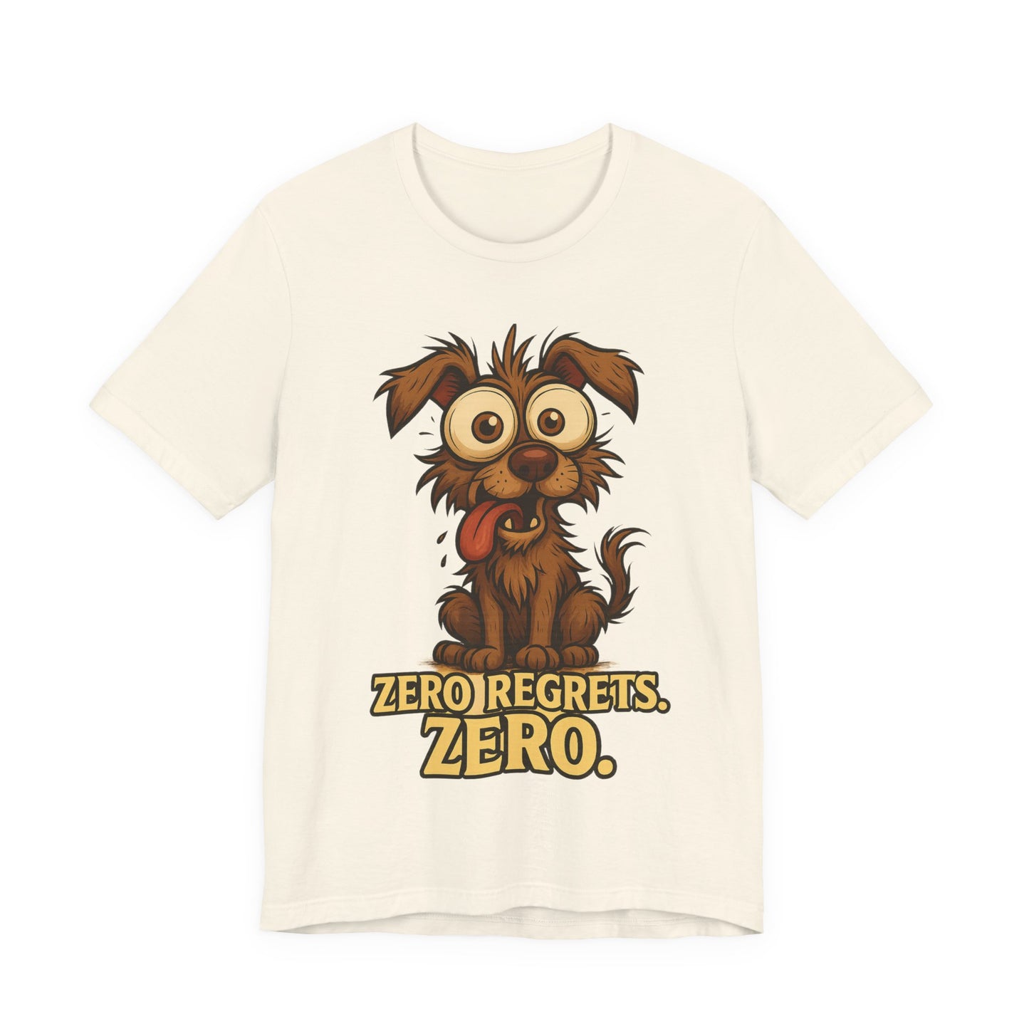 Funny Dog T‑Shirt — "Zero Regrets. Zero." Cute Cartoon Puppy Tee