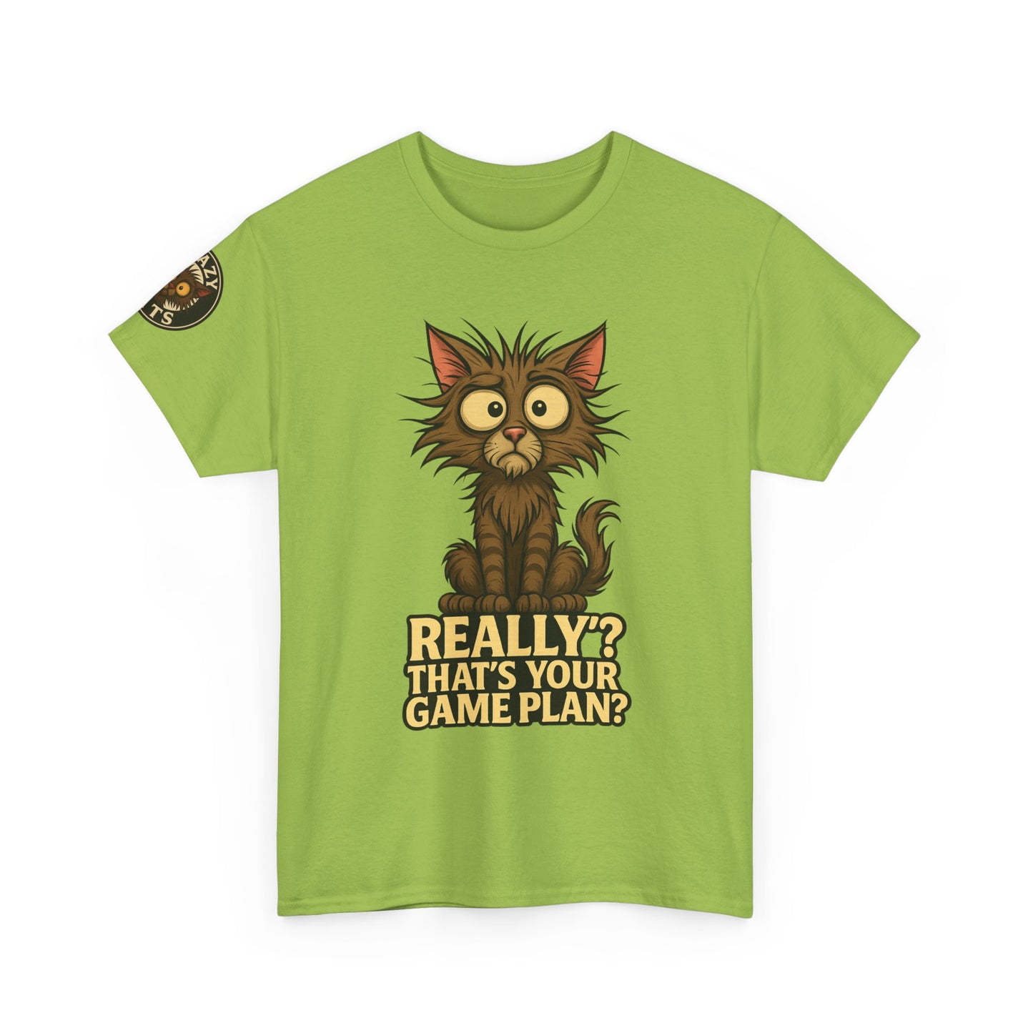 Crazy Cats Graphic Tee — "Really? That’s Your Game Plan?" Cute Cat Shirt for Cat Lovers