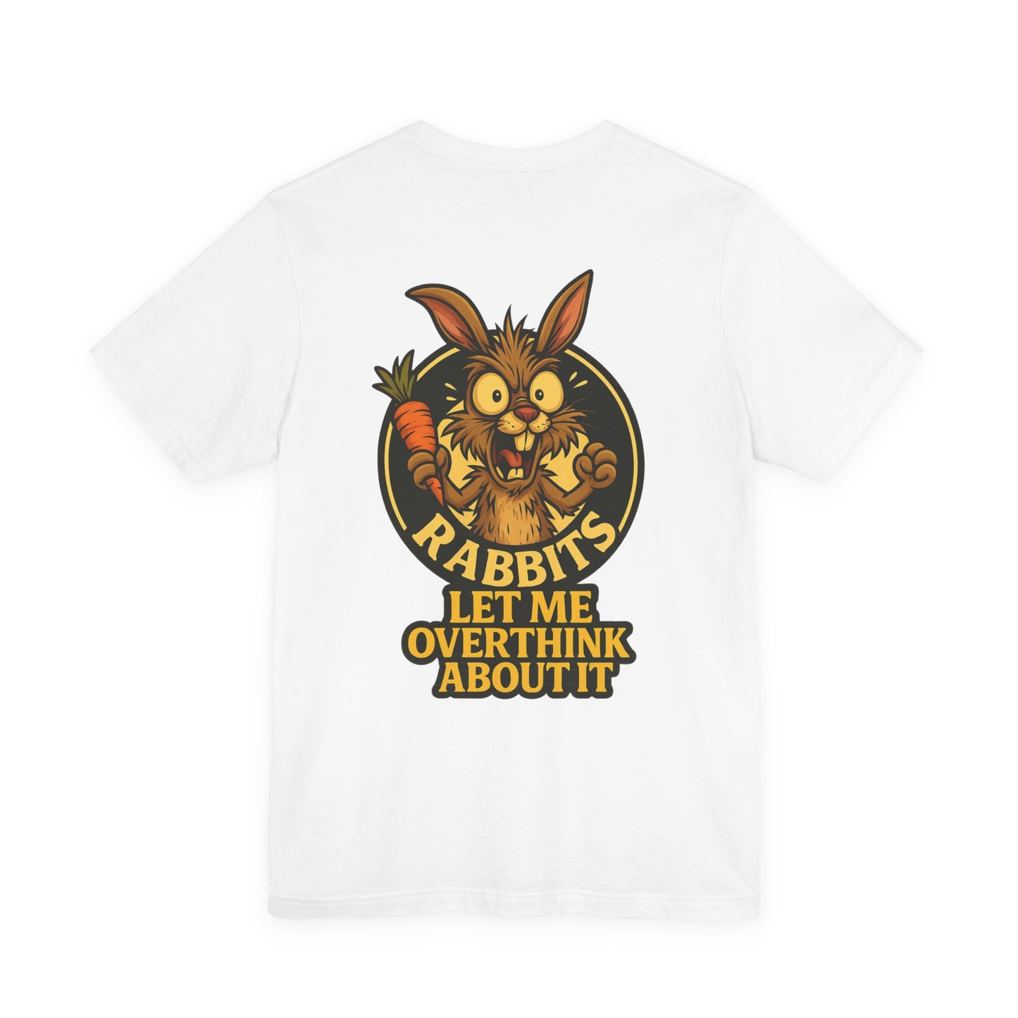 Rabbit Cartoon Tee - "Hyper Chaotic Energy" / "Rabbits Let Me Overthink About It" Graphic T-Shirt