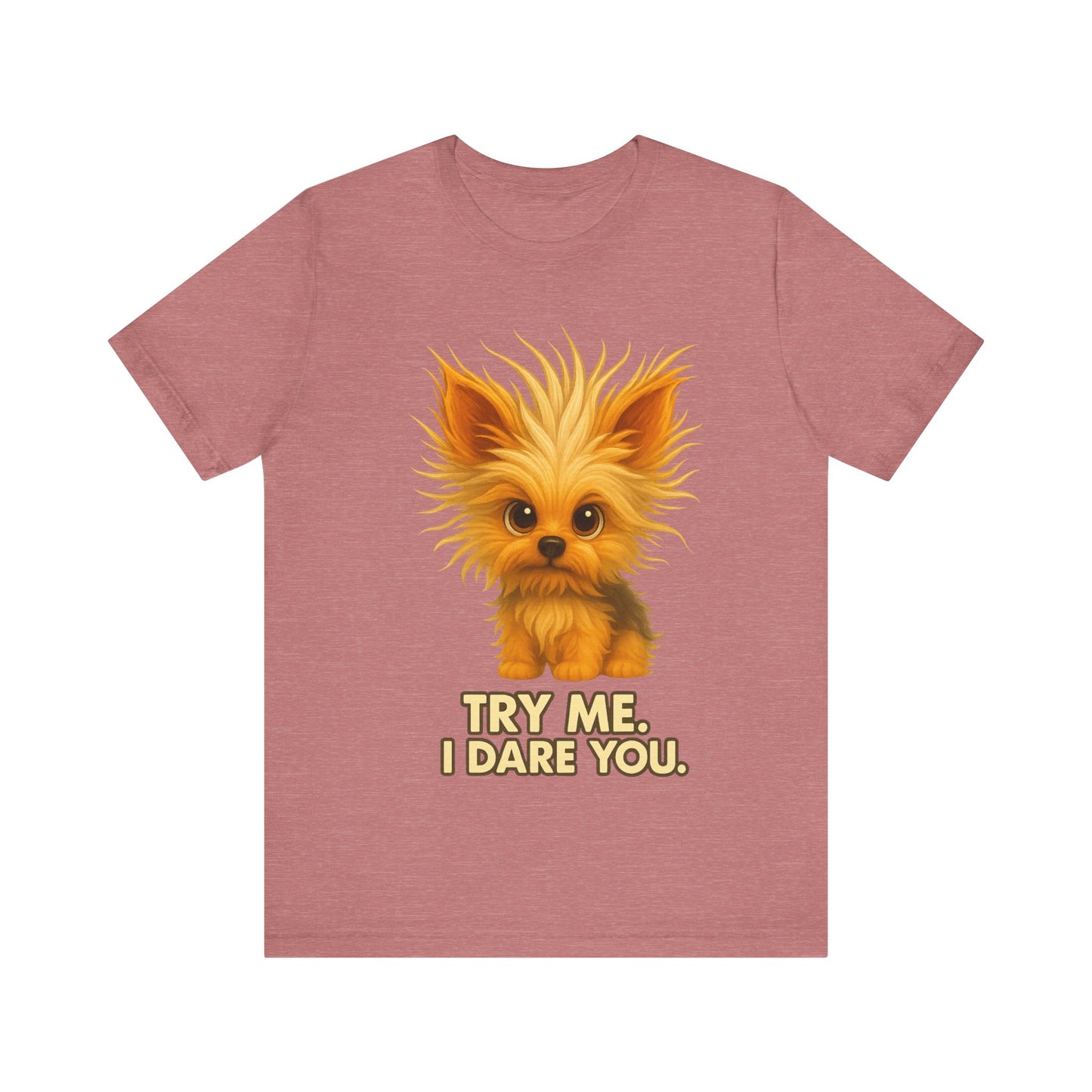 Cute Fluffy Puppy Tee – "Try Me, I Dare You" Cute Dog Graphic T-Shirt