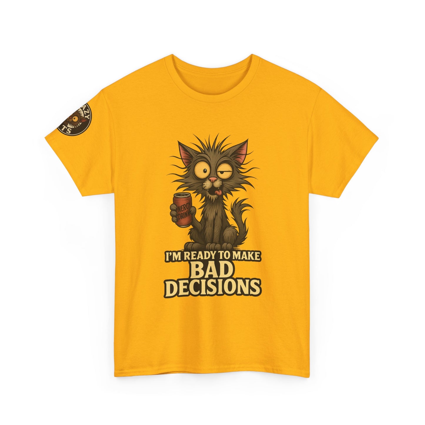 T-Shirt — "I’m Ready to Make Bad Decisions" Funny Cat Graphic Tee