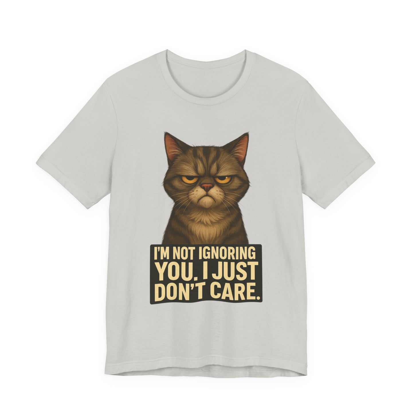 Grumpy Cat Tee - "I’m Not Ignoring You, I Just Don’t Care" Graphic T-Shirt