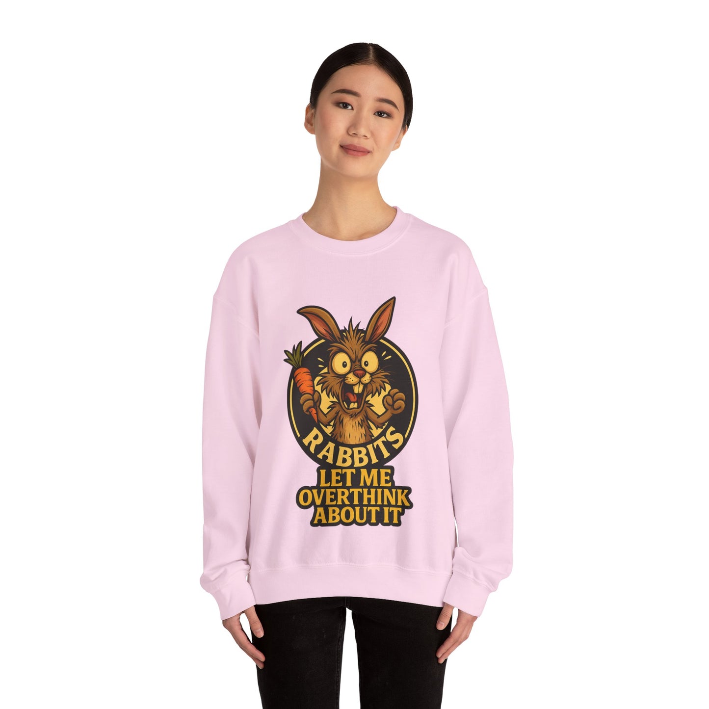 Rabbit Overthinker Crewneck Sweatshirt – "Rabbits Let Me Overthink About It" Graphic