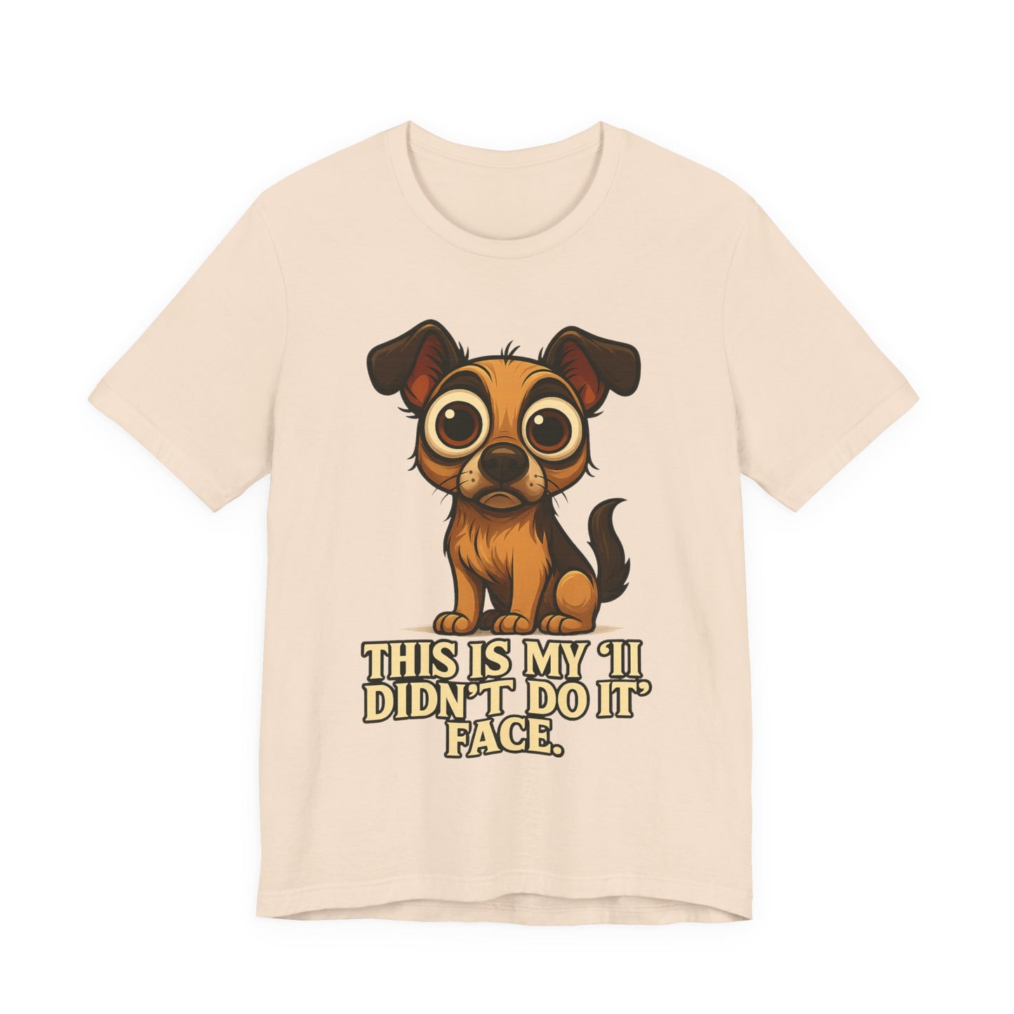 Cute Puppy 'This Is My I Didn’t Do It Face' T-Shirt