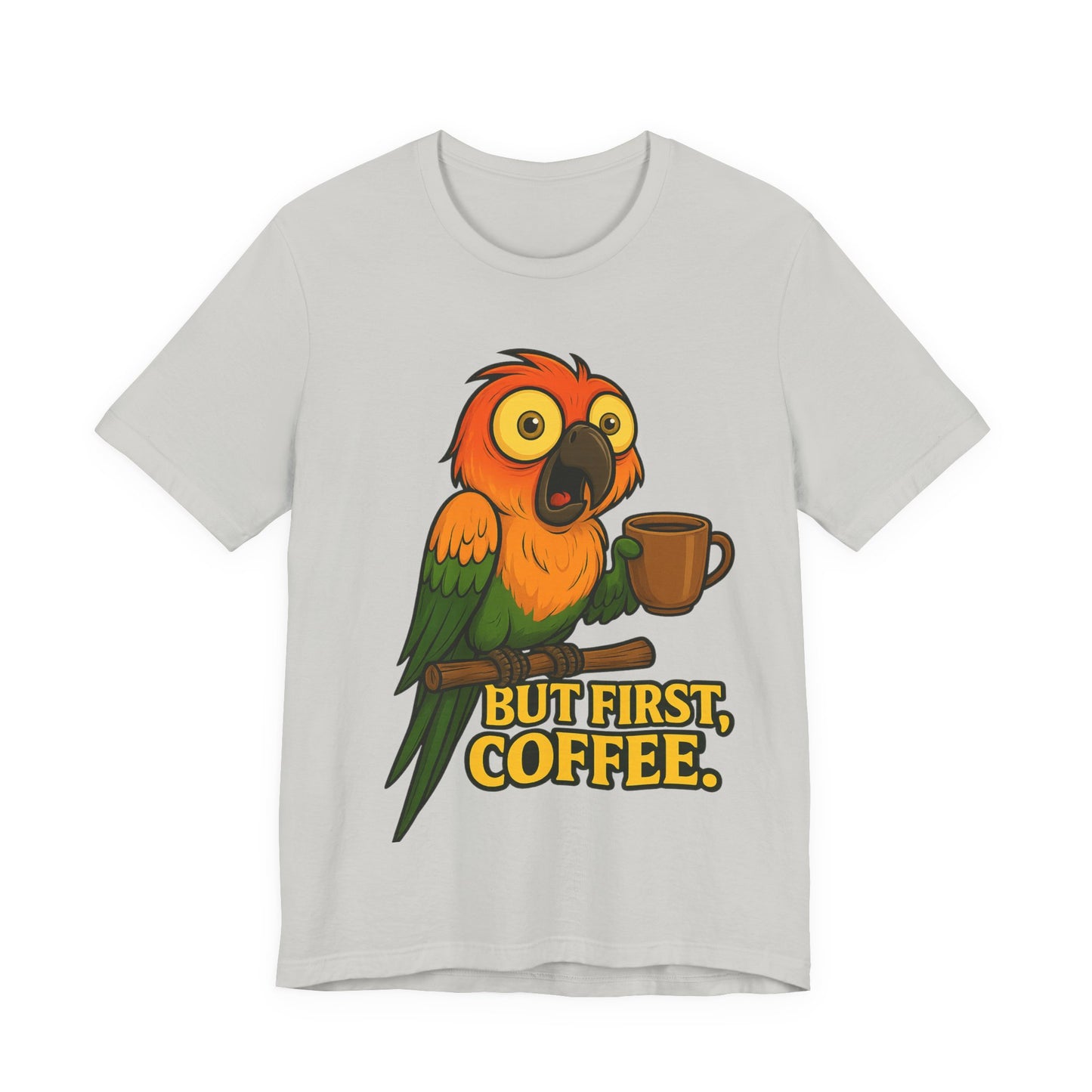But First Coffee Parrot T-Shirt — Funny Coffee Lover Tee
