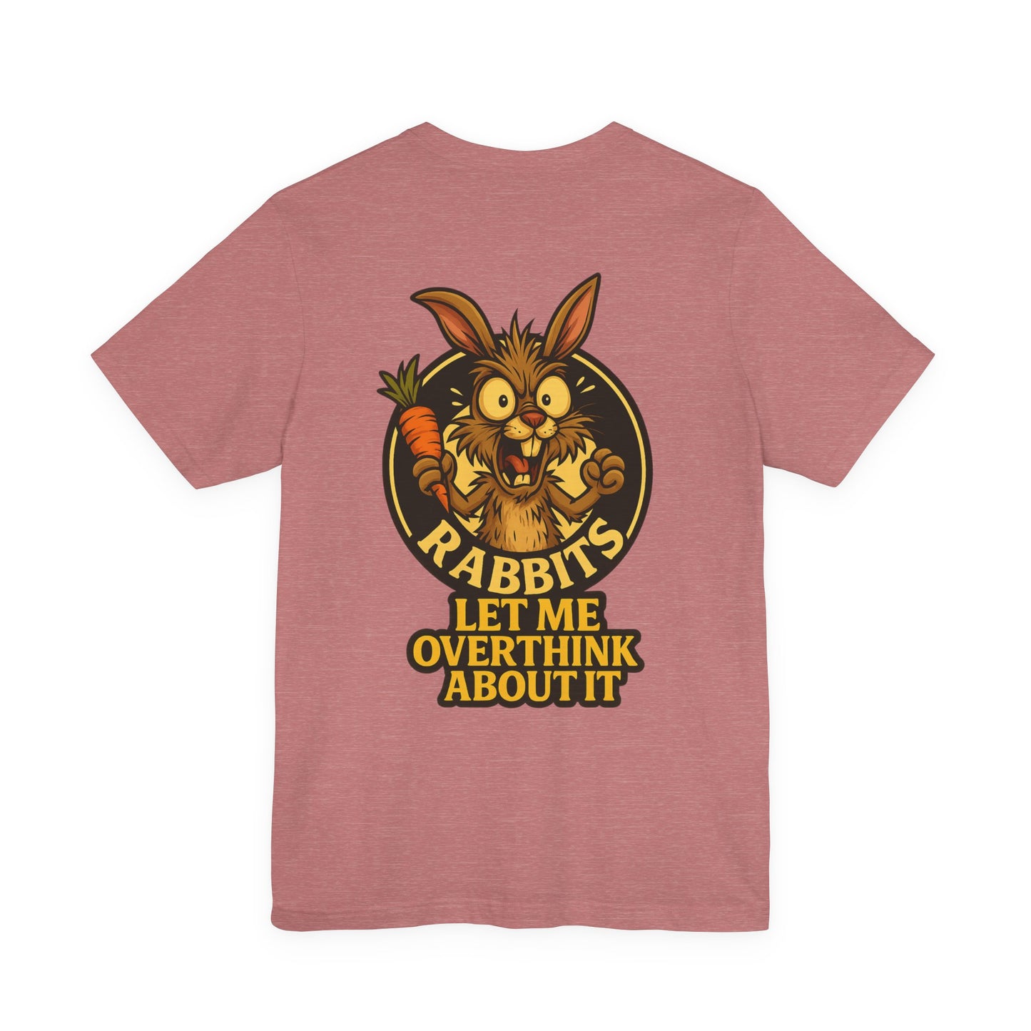 Rabbit Cartoon Tee - "Hyper Chaotic Energy" / "Rabbits Let Me Overthink About It" Graphic T-Shirt