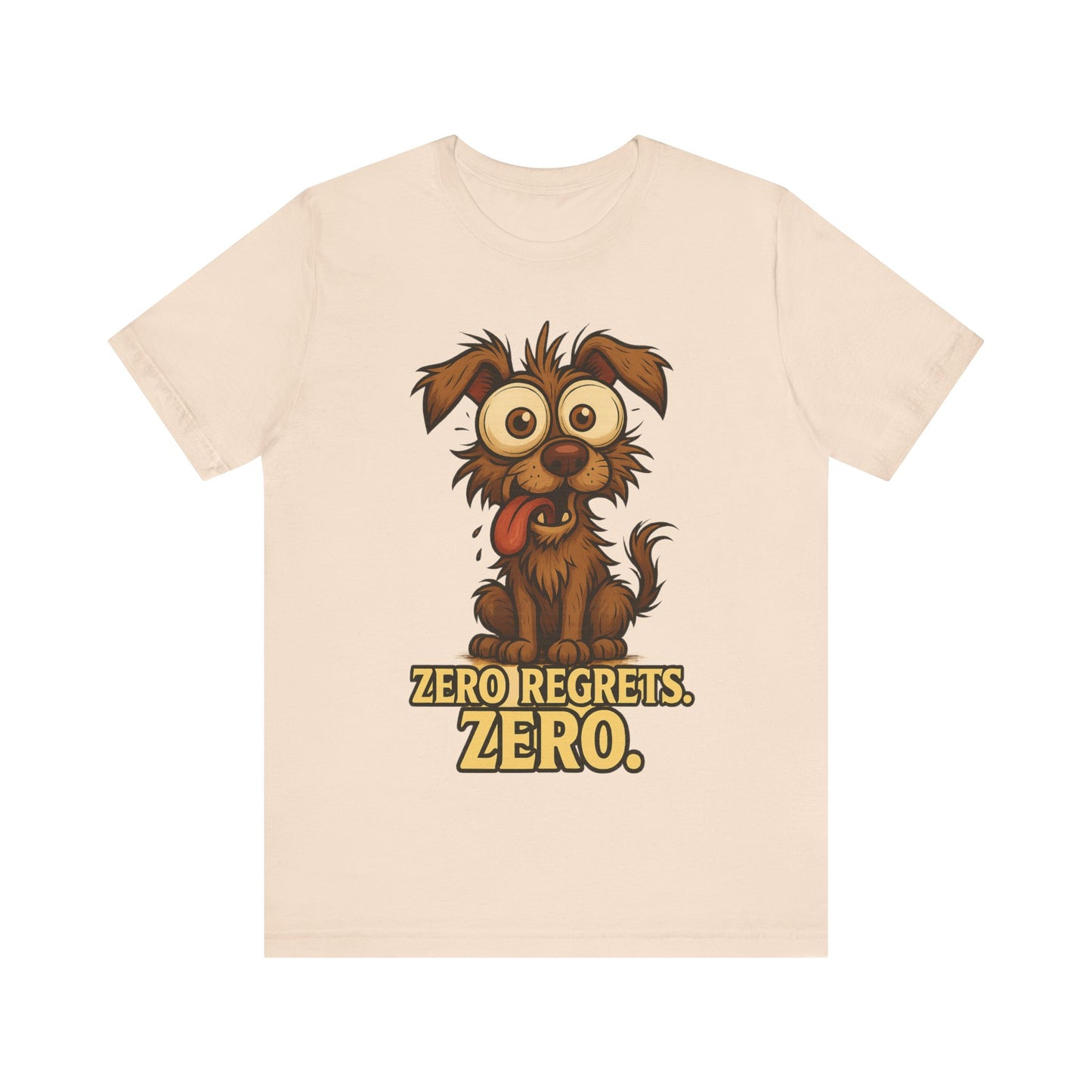 Funny Dog T‑Shirt — "Zero Regrets. Zero." Cute Cartoon Puppy Tee