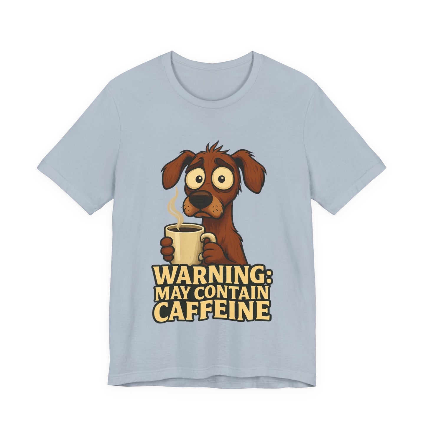 Warning: May Contain Caffeine Dog Tee — Cute Coffee Lover T-Shirt