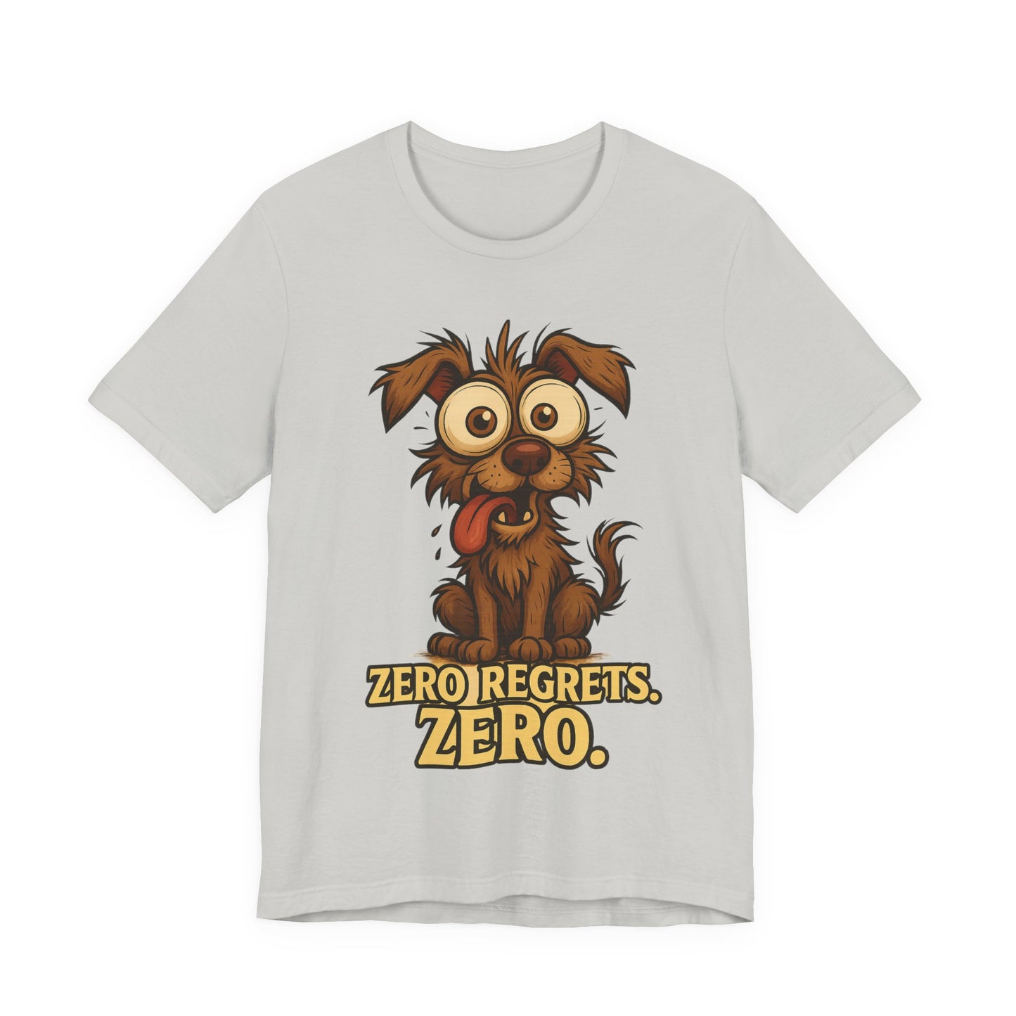 Funny Dog T‑Shirt — "Zero Regrets. Zero." Cute Cartoon Puppy Tee