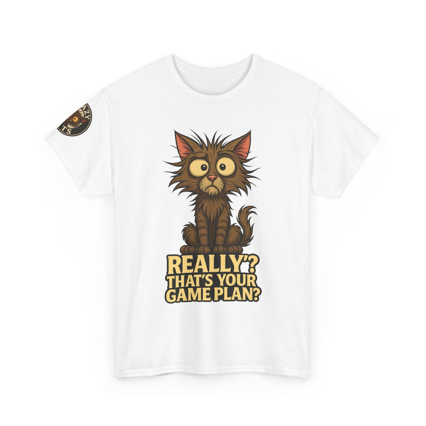 Cat Graphic Tee — “Really? That’s Your Game Plan?” Funny Cat T-Shirt