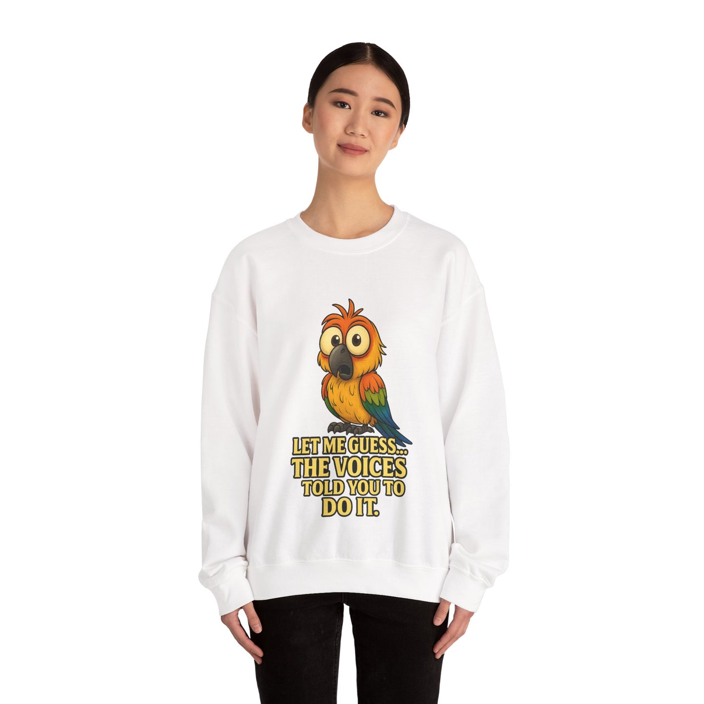 Parrot Crewneck Sweatshirt – “Let Me Guess… The Voices Told You To Do It” Graphic