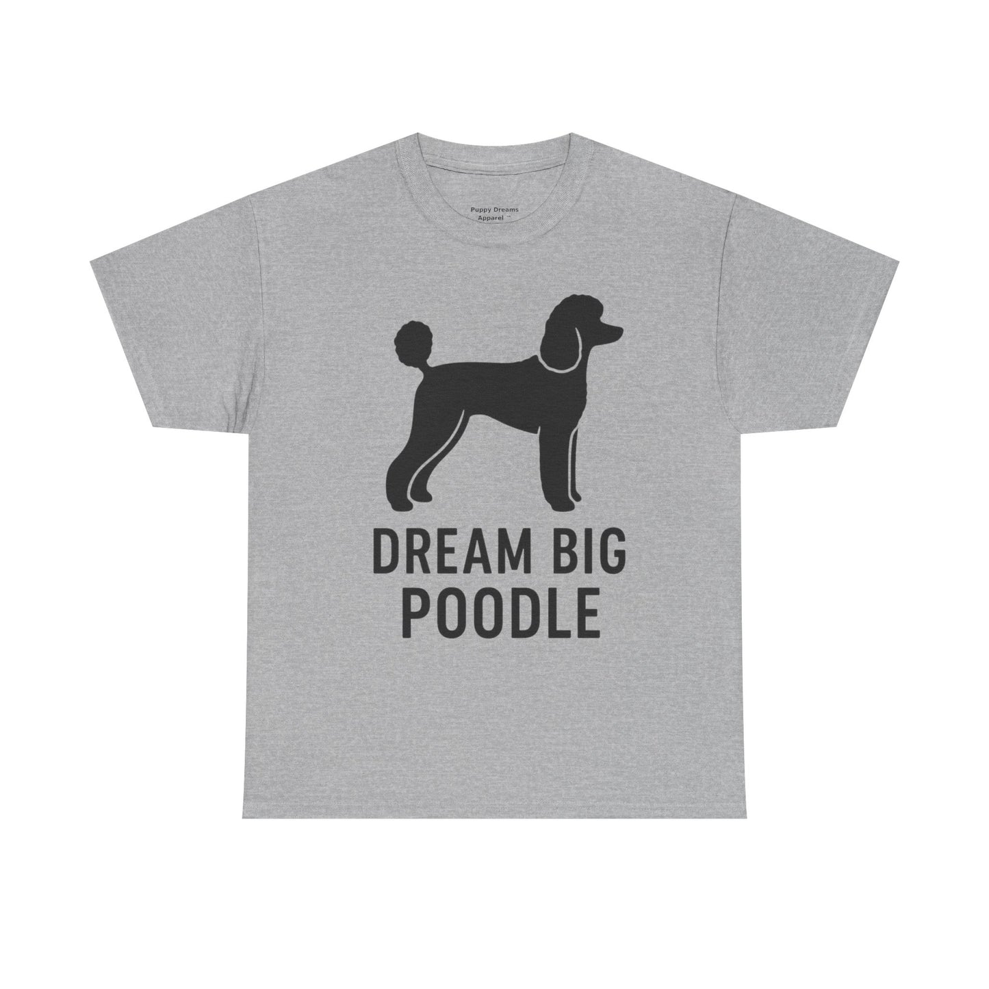 Dream Big Poodle Unisex Tee, Pet Lover's T-Shirt, Dog Owner Gift, Fun Animal Apparel, Casual Outfit, Unique Dog Top