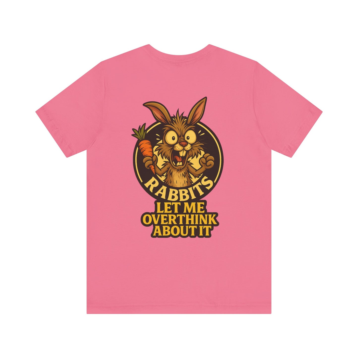 Rabbit Cartoon Tee - "Hyper Chaotic Energy" / "Rabbits Let Me Overthink About It" Graphic T-Shirt