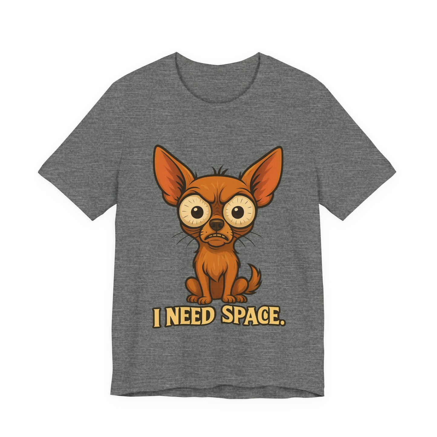 I Need Space Chihuahua T-Shirt — Funny Small Dog Graphic Tee