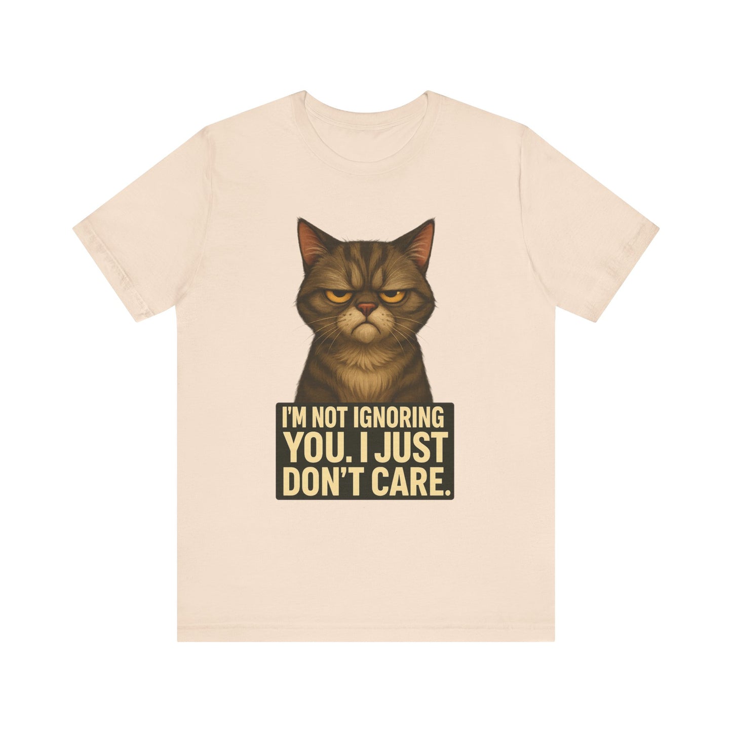 Grumpy Cat Tee - "I’m Not Ignoring You, I Just Don’t Care" Graphic T-Shirt