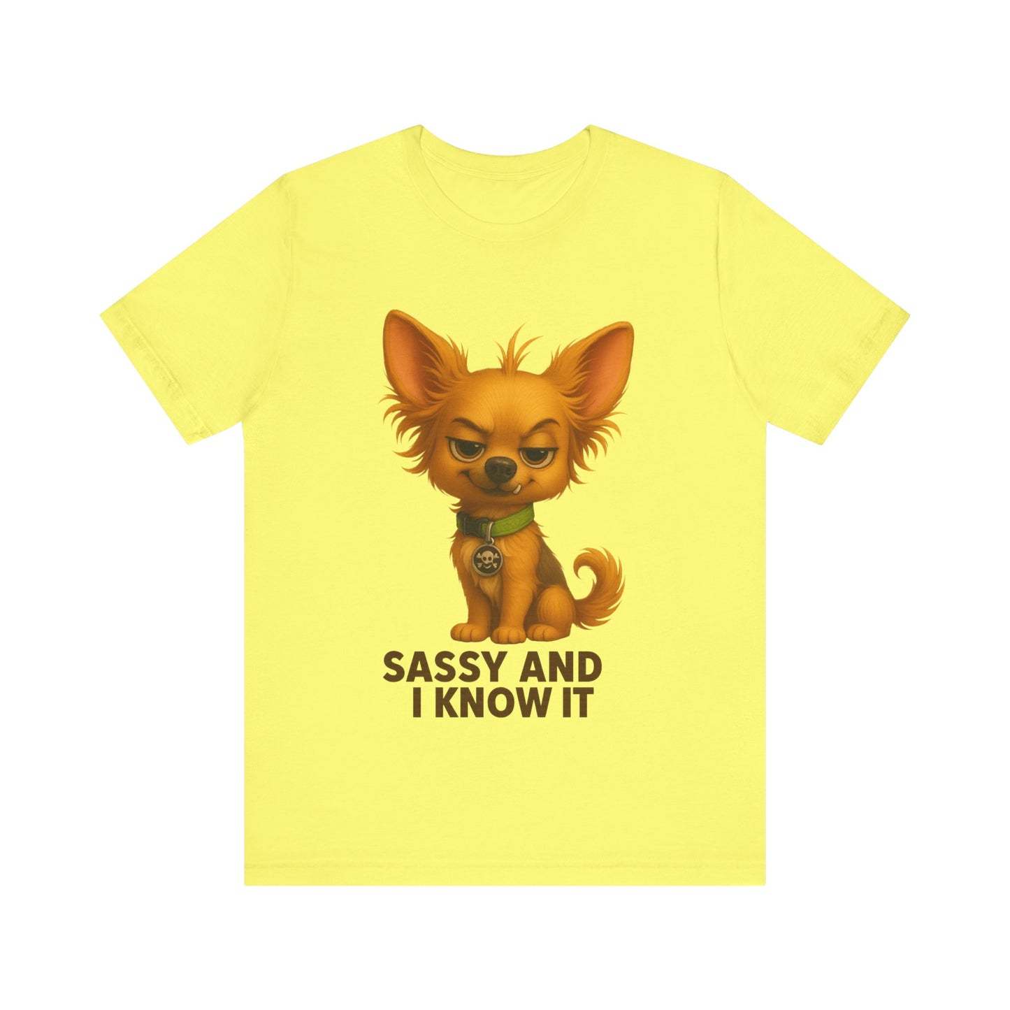 Sassy Chihuahua T-Shirt – "Sassy and I Know It" Cute Dog Tee