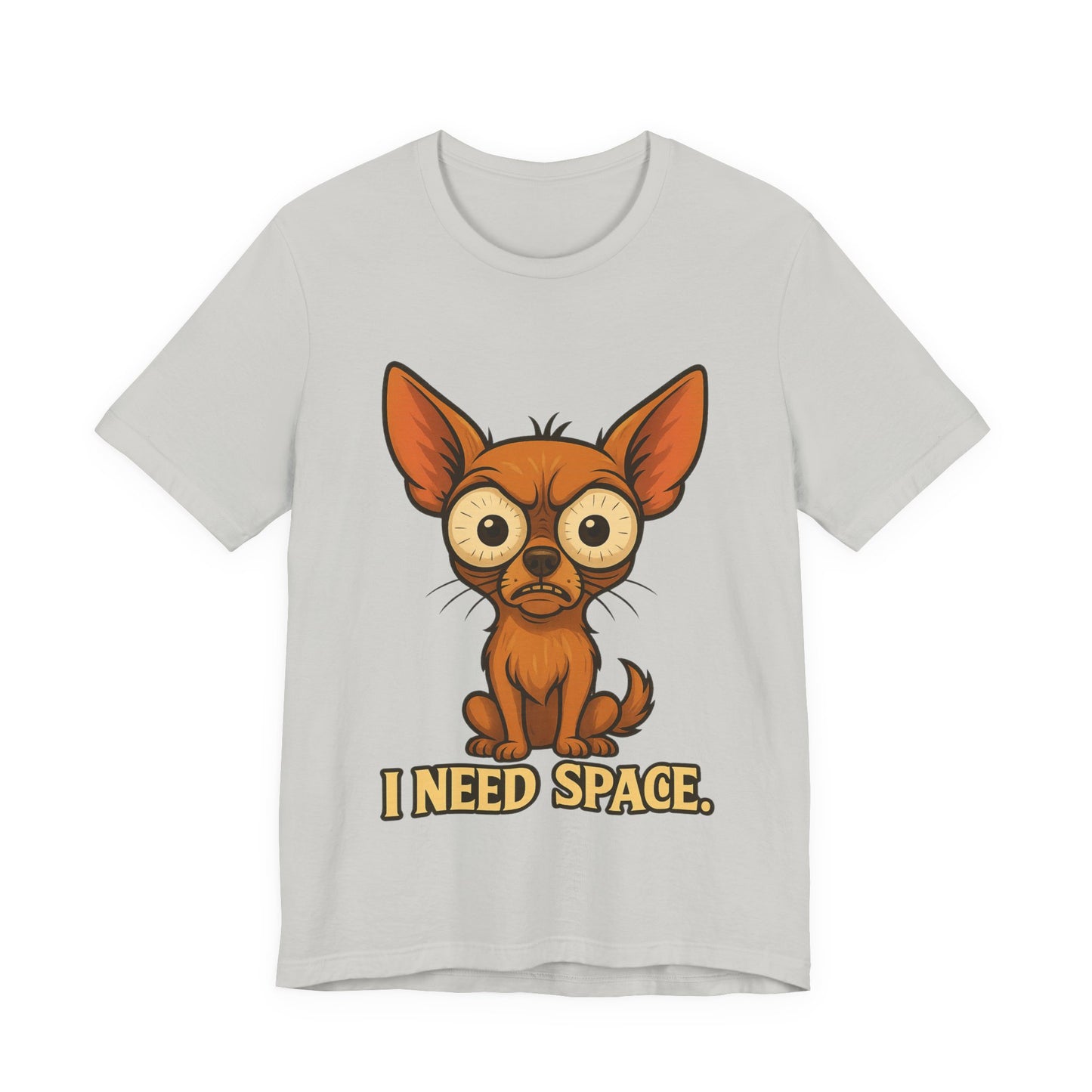 I Need Space Chihuahua T-Shirt — Funny Small Dog Graphic Tee