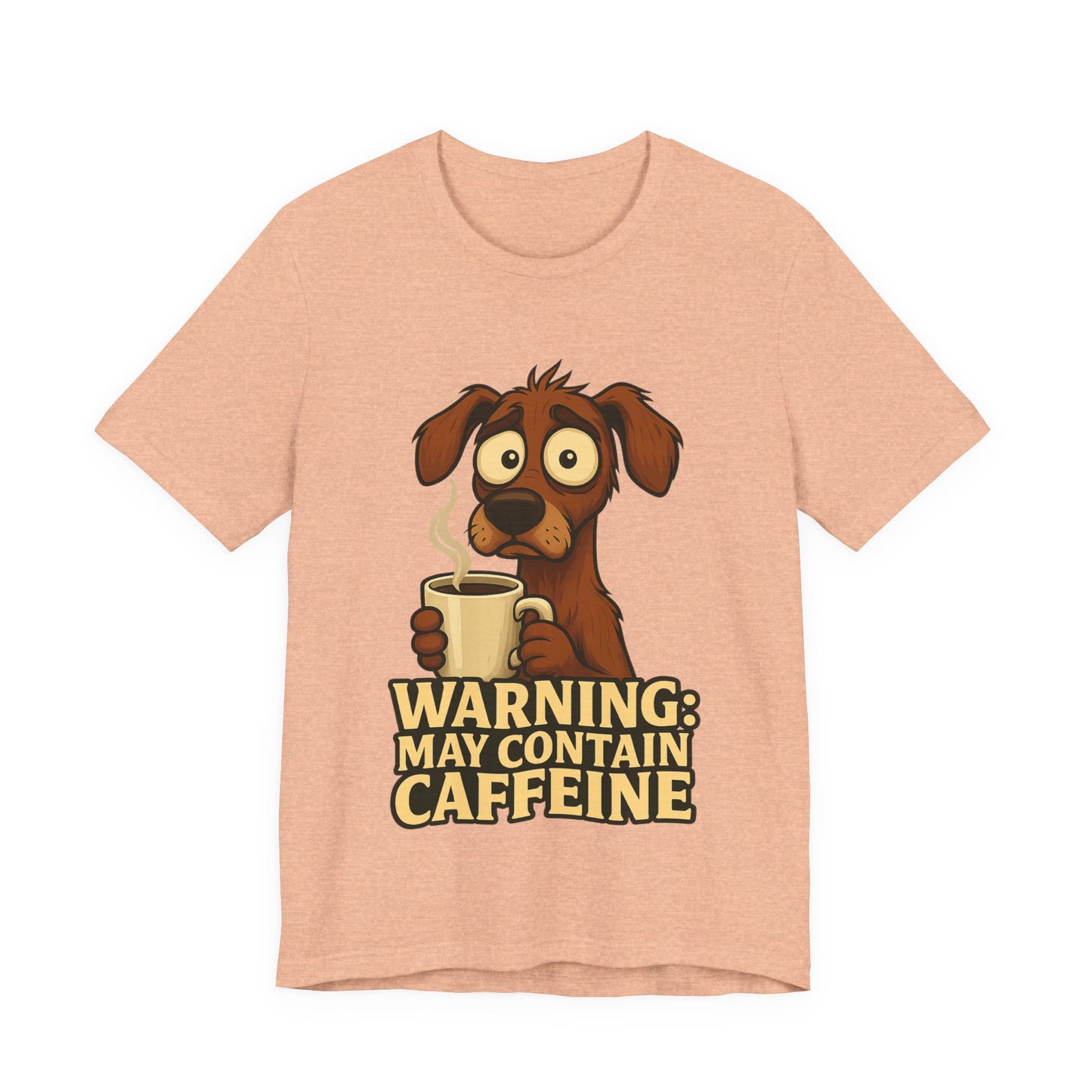 Warning: May Contain Caffeine Dog Tee — Cute Coffee Lover T-Shirt