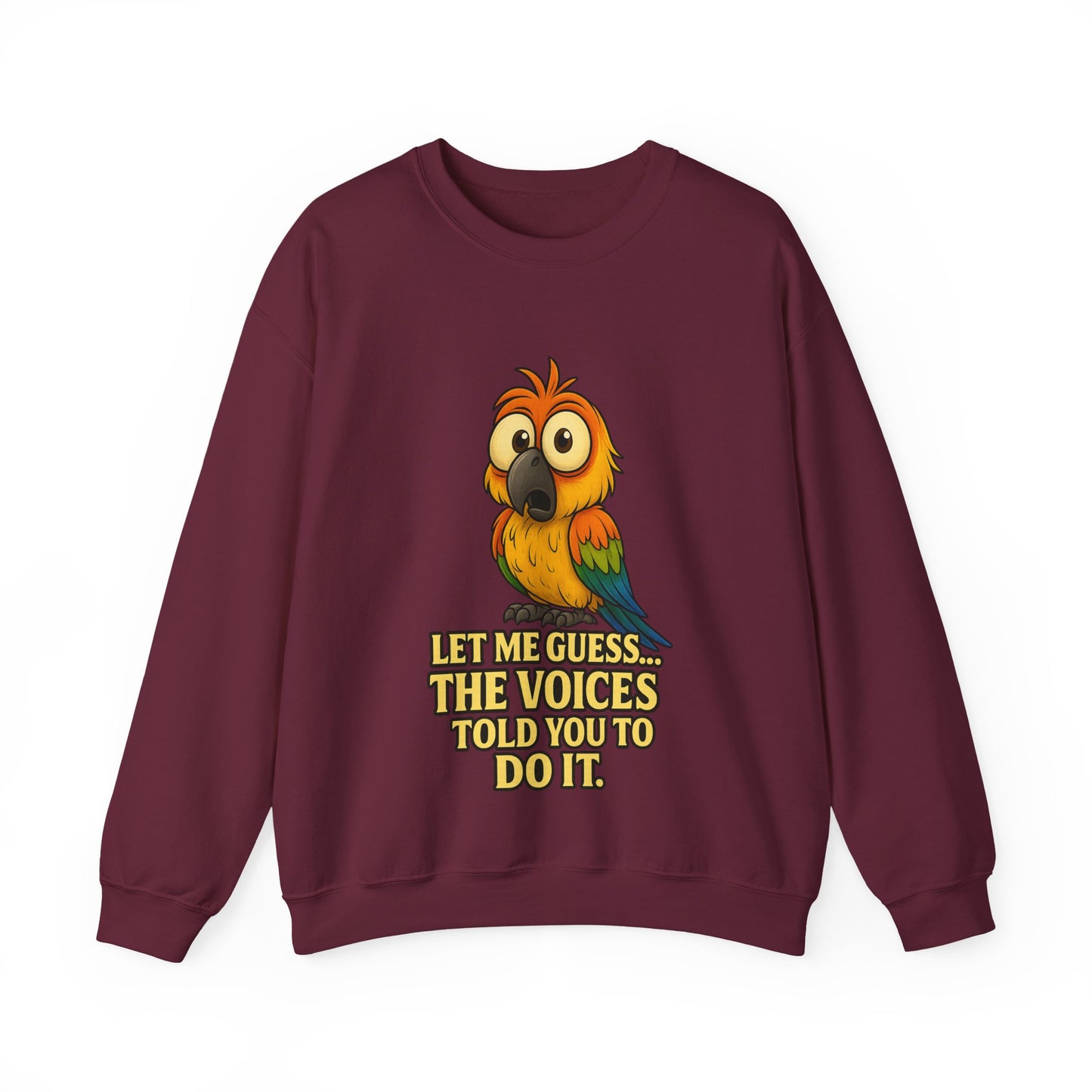 Parrot Crewneck Sweatshirt – “Let Me Guess… The Voices Told You To Do It” Graphic