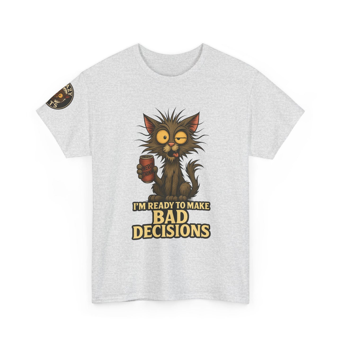 T-Shirt — "I’m Ready to Make Bad Decisions" Funny Cat Graphic Tee