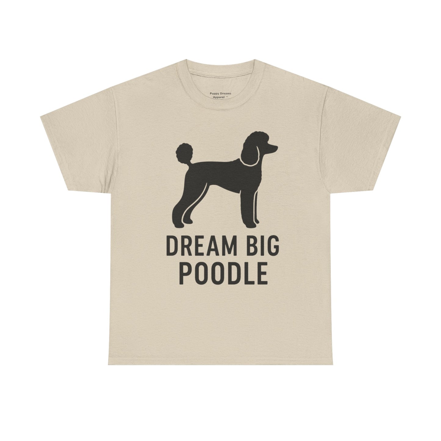 Dream Big Poodle Unisex Tee, Pet Lover's T-Shirt, Dog Owner Gift, Fun Animal Apparel, Casual Outfit, Unique Dog Top