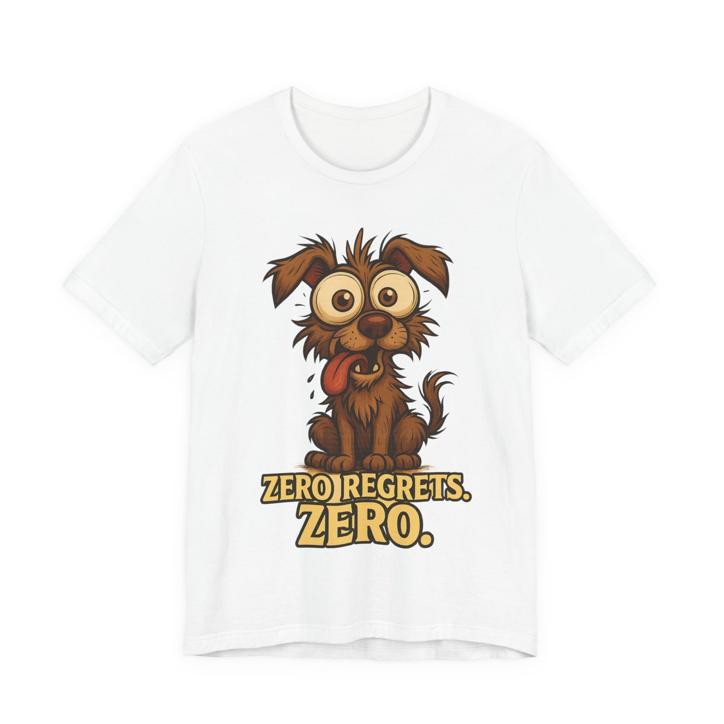 Funny Dog T‑Shirt — "Zero Regrets. Zero." Cute Cartoon Puppy Tee