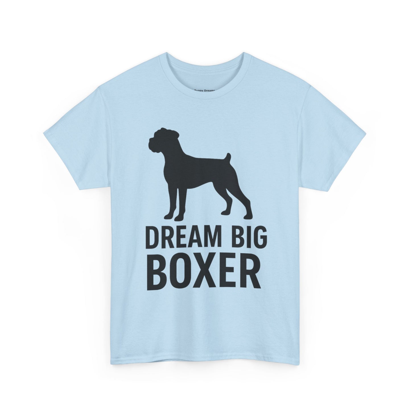Dream Big Boxer Tee - Unisex Heavy Cotton Shirt for Dog Lovers, Gift for Boxer Owners, Pet Lovers Tee, Casual Dog Breed T-Shirt