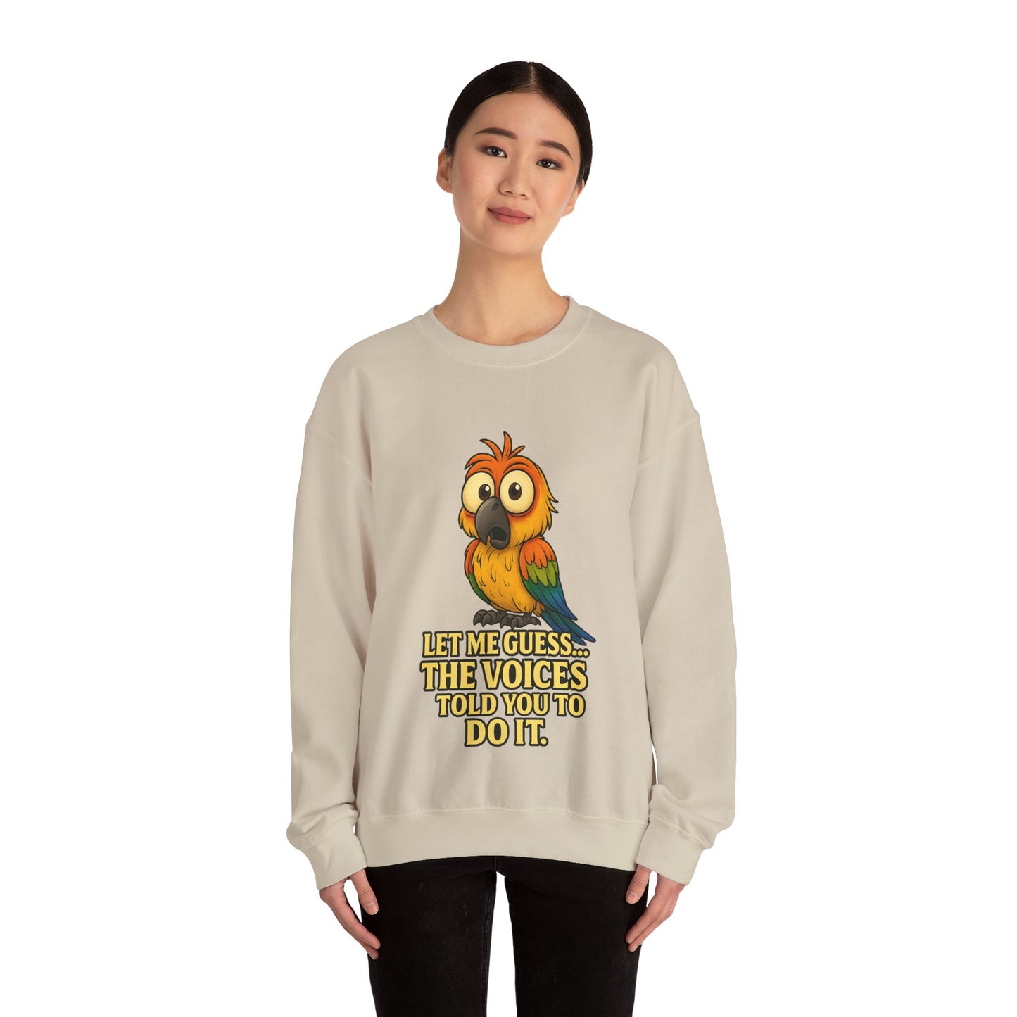 Parrot Crewneck Sweatshirt – “Let Me Guess… The Voices Told You To Do It” Graphic