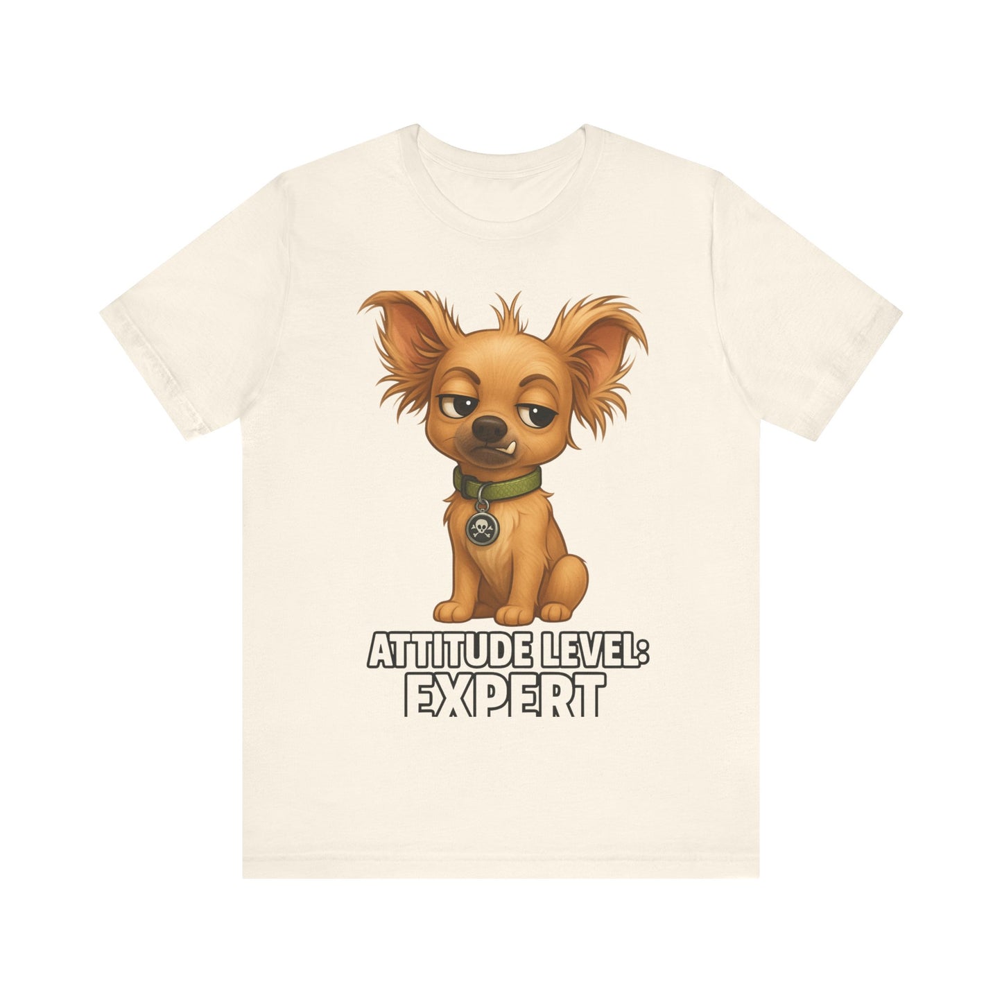 Attitude Level: Expert Chihuahua T-Shirt