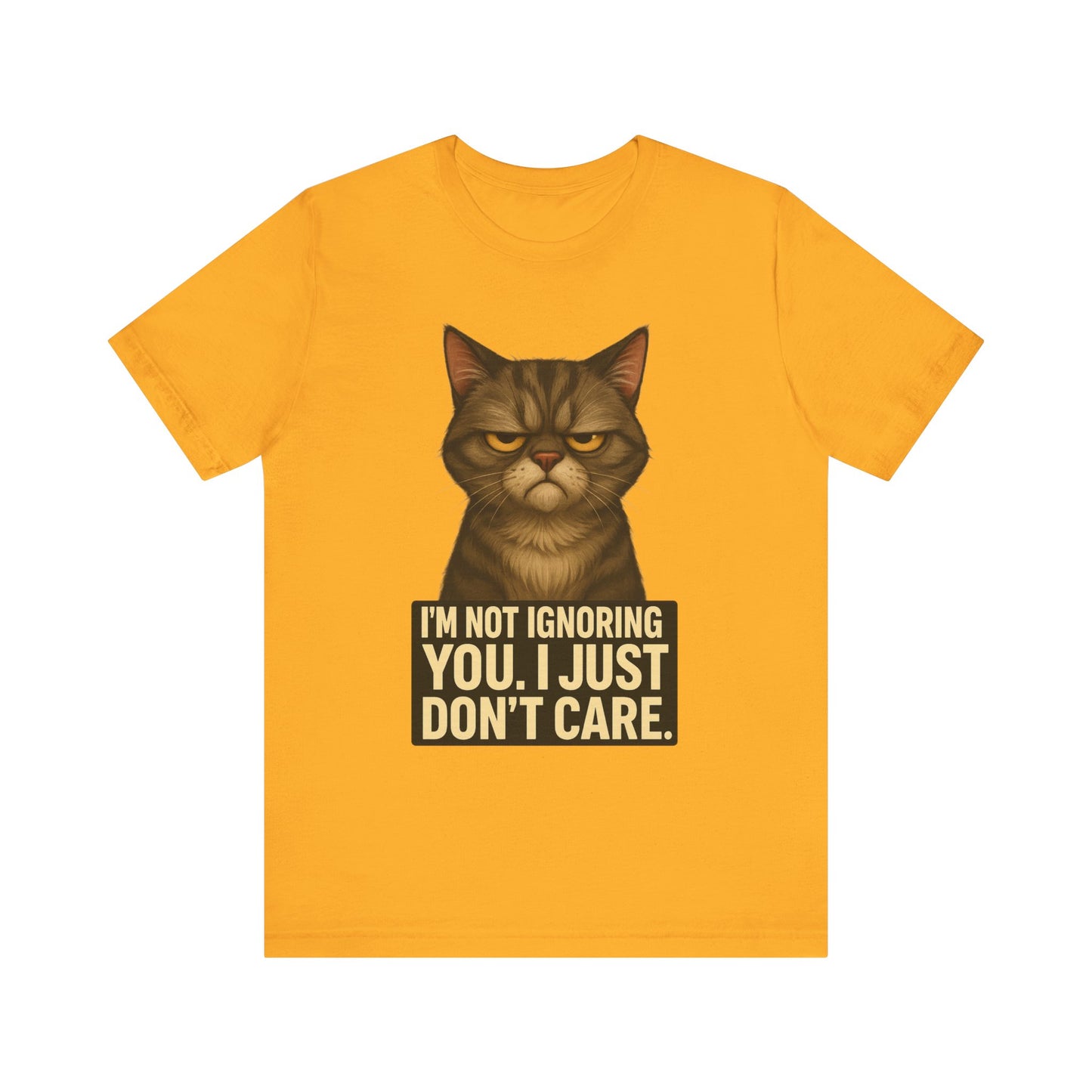 Grumpy Cat Tee - "I’m Not Ignoring You, I Just Don’t Care" Graphic T-Shirt