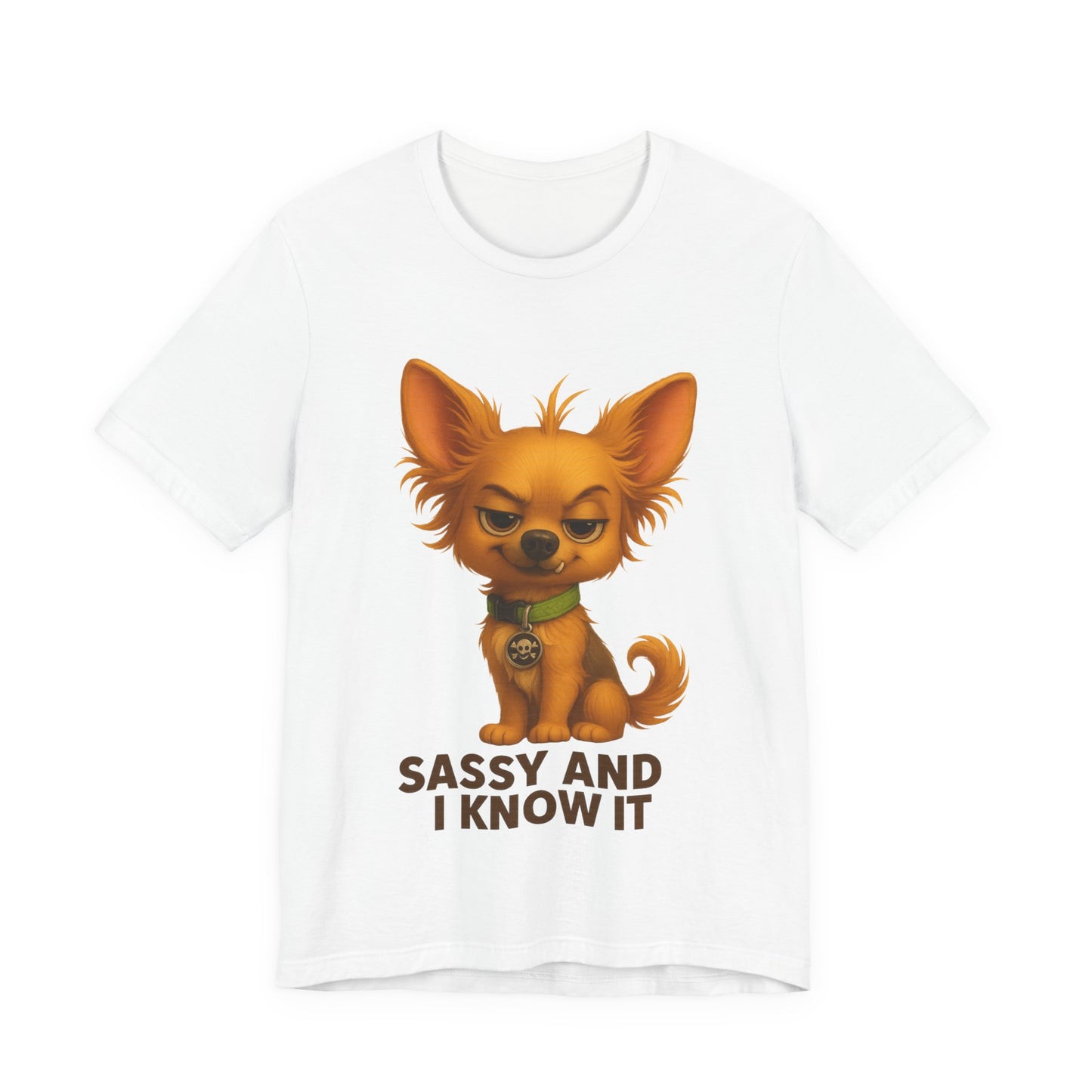 Sassy Chihuahua T-Shirt – "Sassy and I Know It" Cute Dog Tee