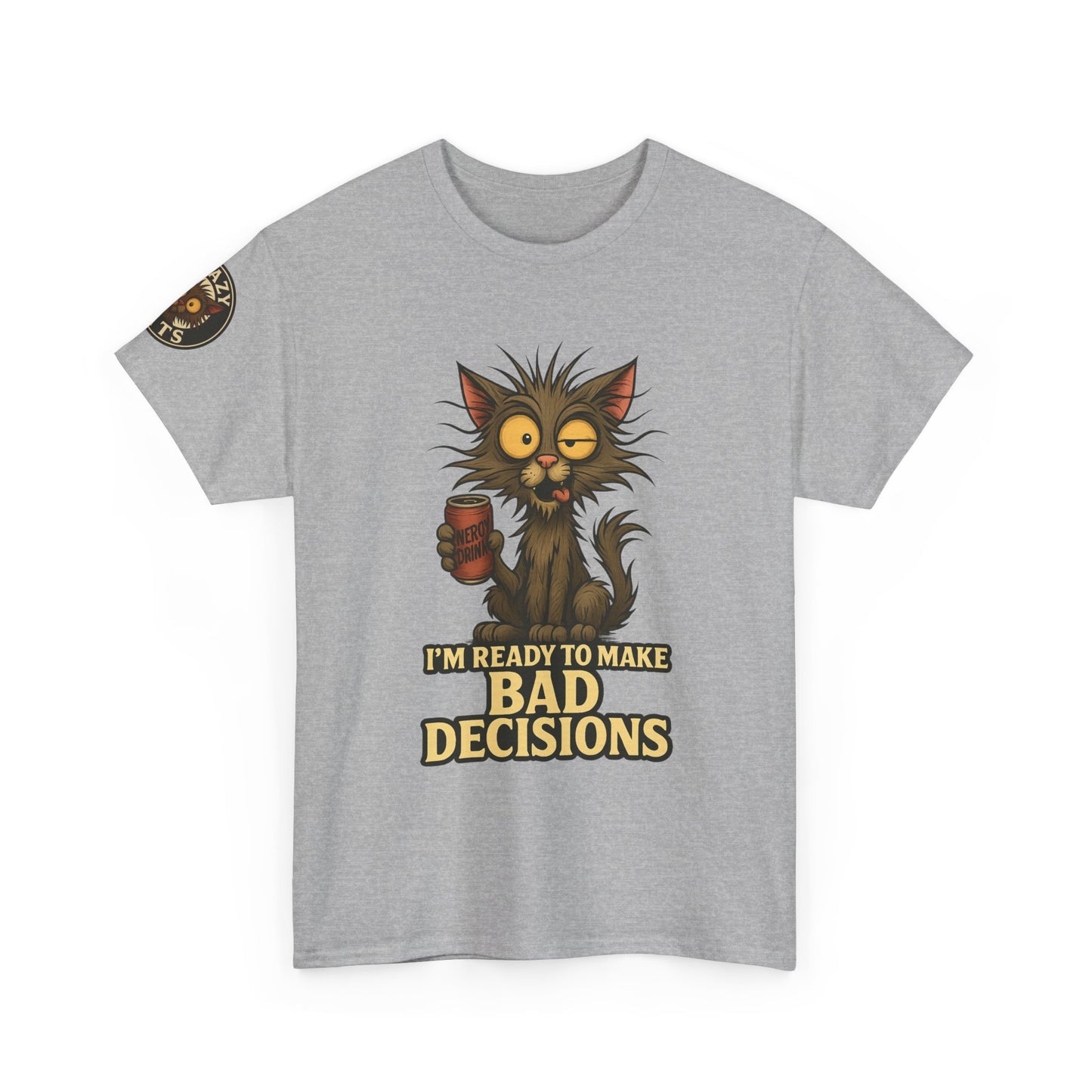 T-Shirt — "I’m Ready to Make Bad Decisions" Funny Cat Graphic Tee