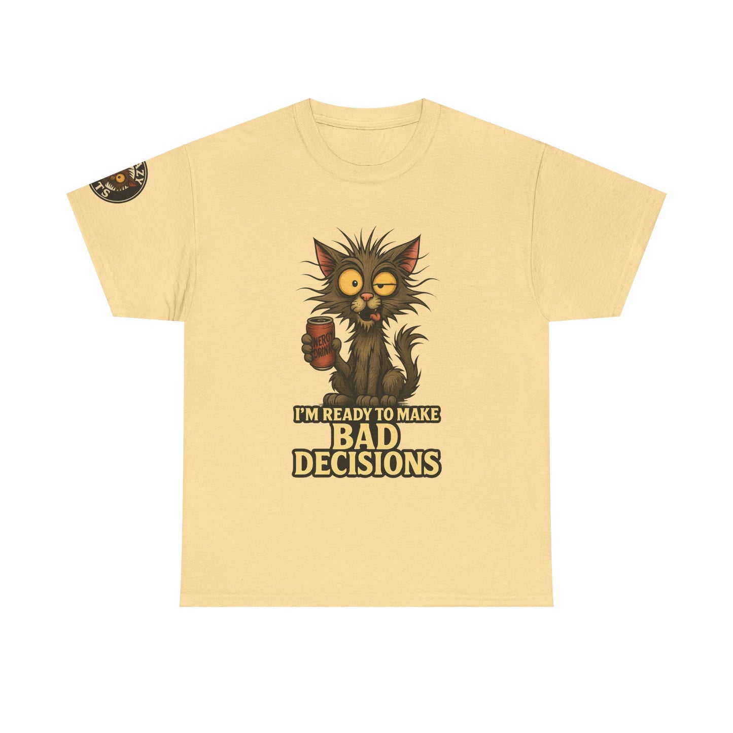 T-Shirt — "I’m Ready to Make Bad Decisions" Funny Cat Graphic Tee