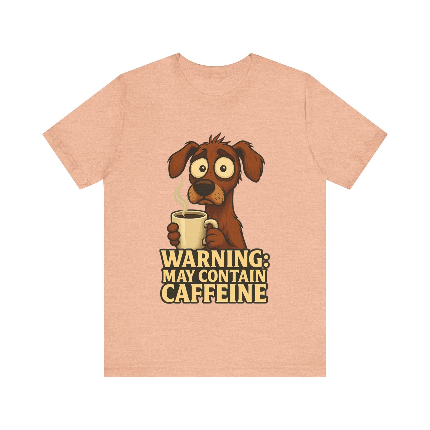 Warning: May Contain Caffeine Dog Tee — Cute Coffee Lover T-Shirt