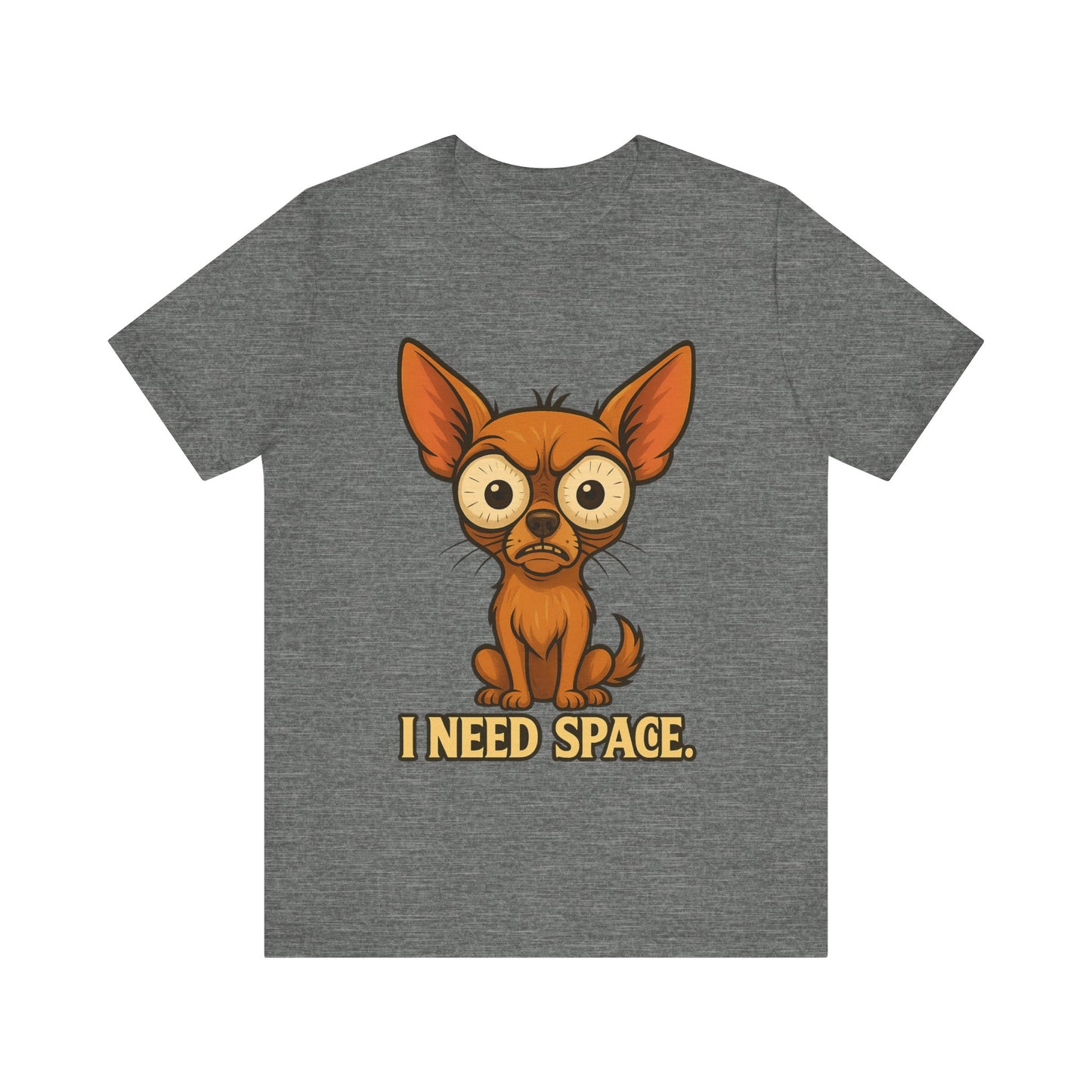 I Need Space Chihuahua T-Shirt — Funny Small Dog Graphic Tee