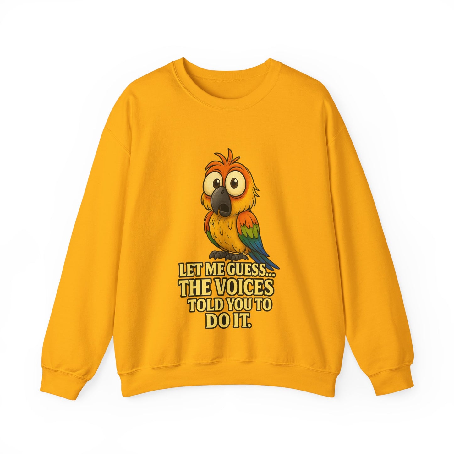 Parrot Crewneck Sweatshirt – “Let Me Guess… The Voices Told You To Do It” Graphic
