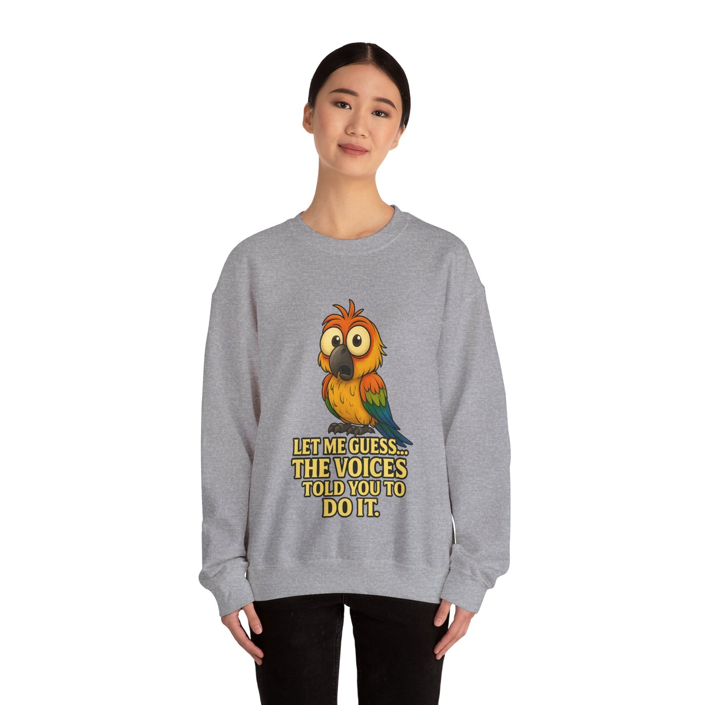 Parrot Crewneck Sweatshirt – “Let Me Guess… The Voices Told You To Do It” Graphic