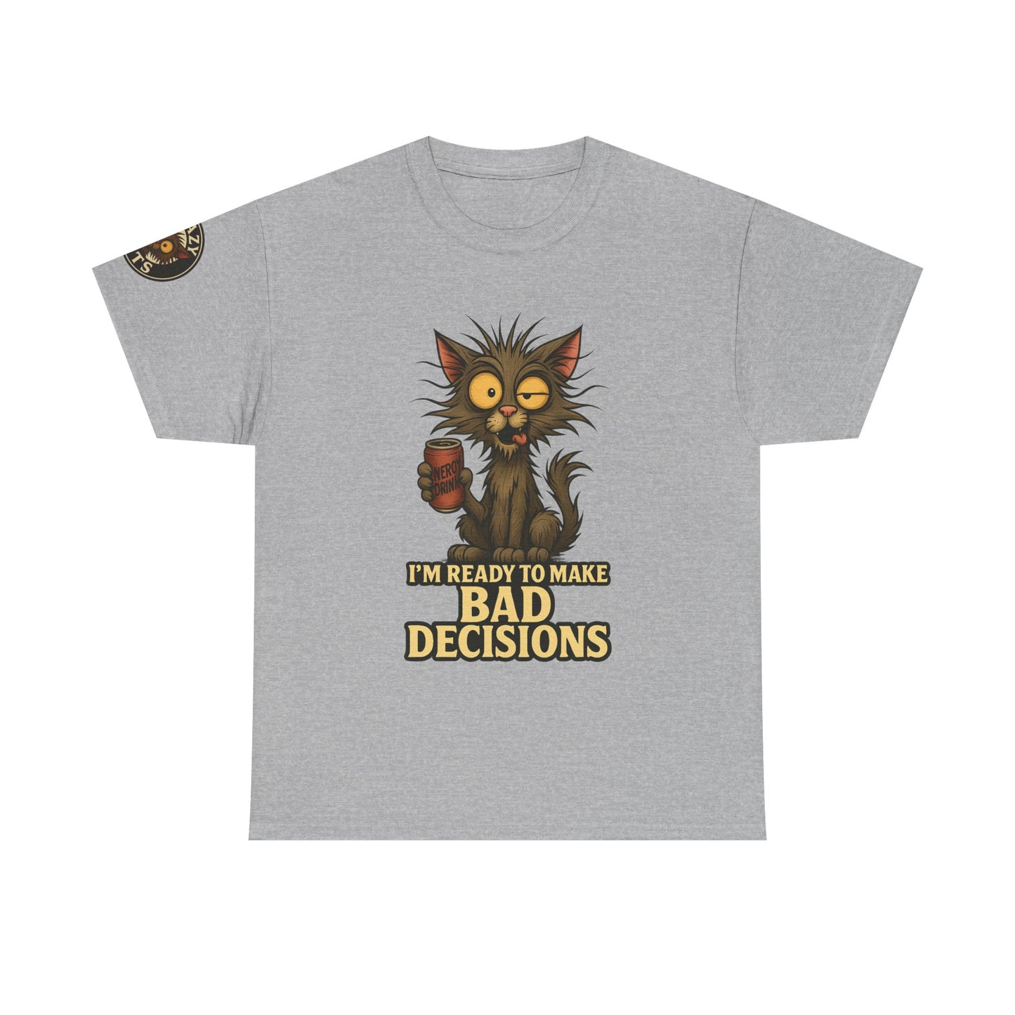 T-Shirt — "I’m Ready to Make Bad Decisions" Funny Cat Graphic Tee