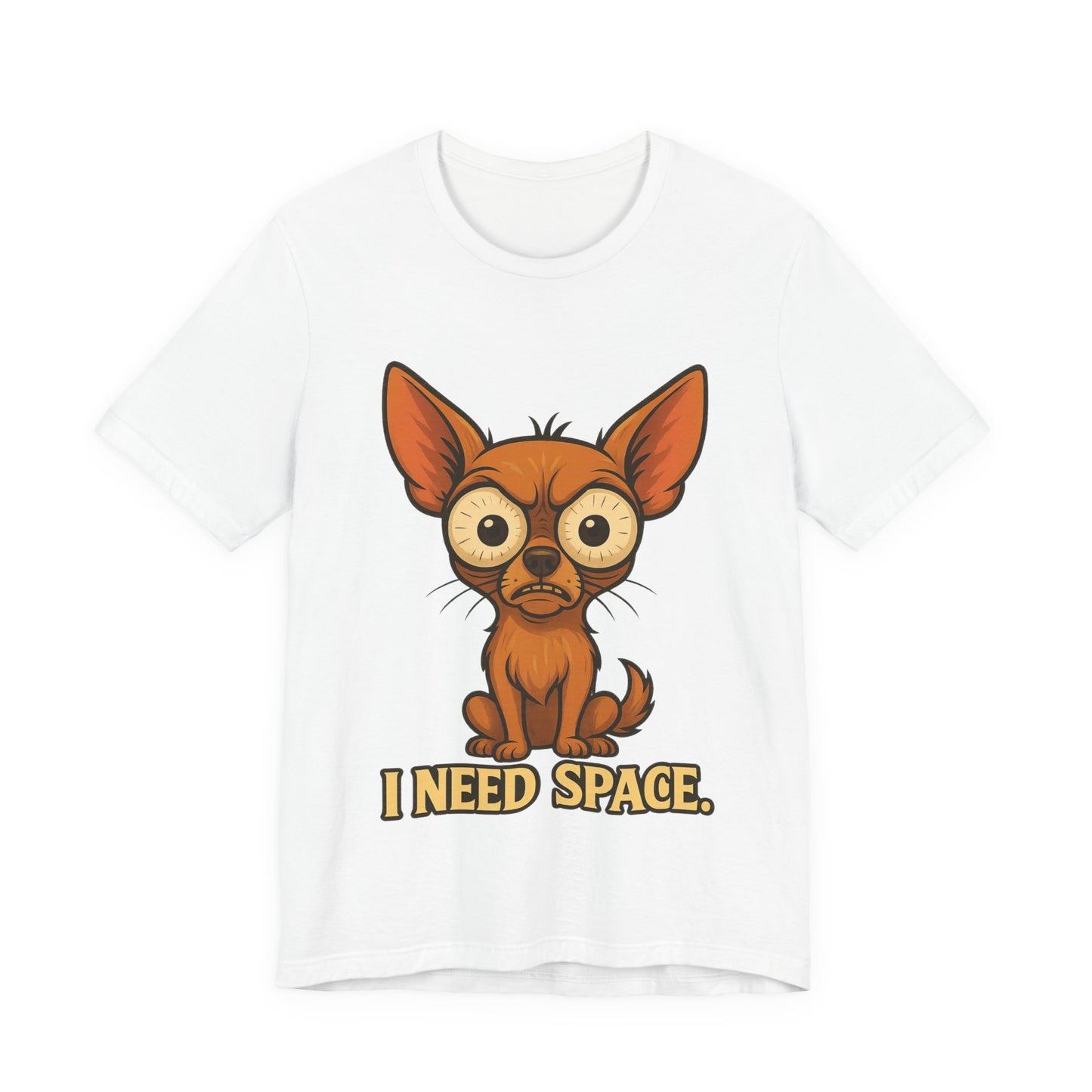 I Need Space Chihuahua T-Shirt — Funny Small Dog Graphic Tee