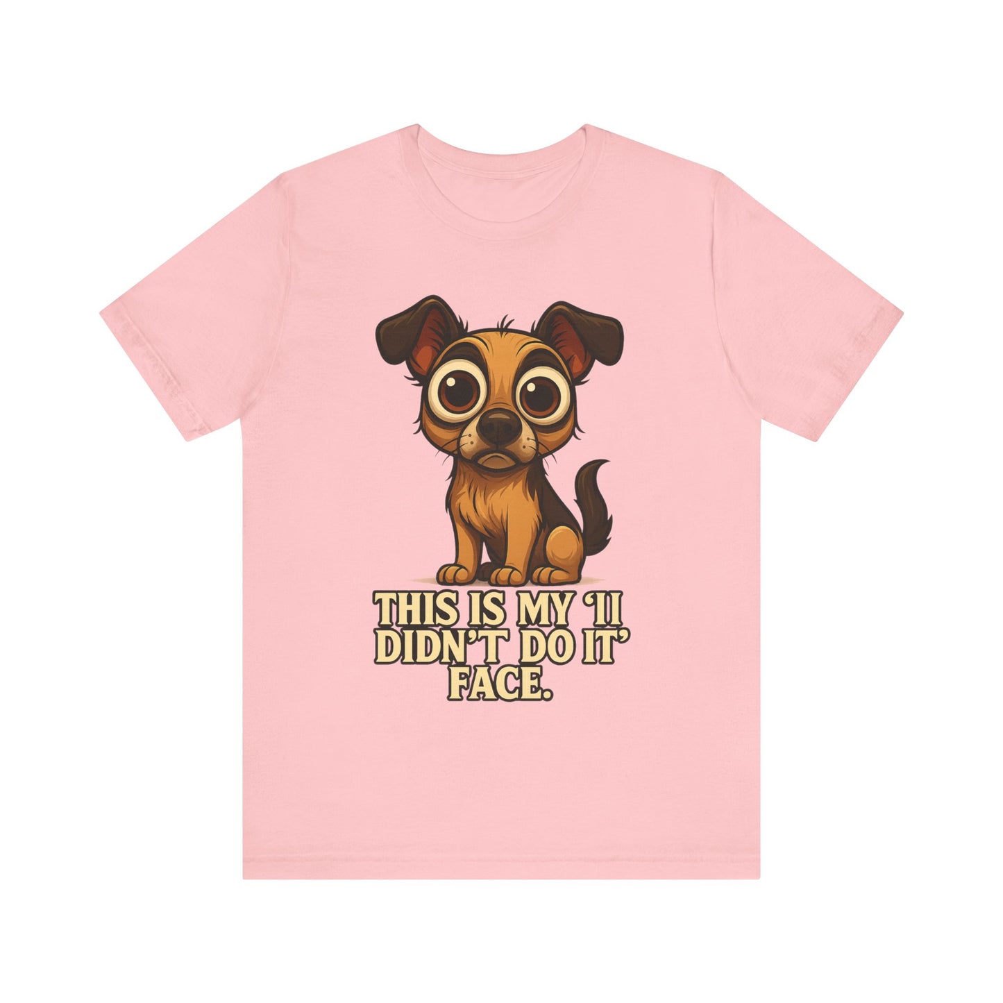 Cute Puppy 'This Is My I Didn’t Do It Face' T-Shirt