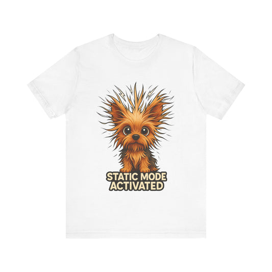 Static Mode Activated Tee — Funny Static Hair Dog Graphic T-Shirt