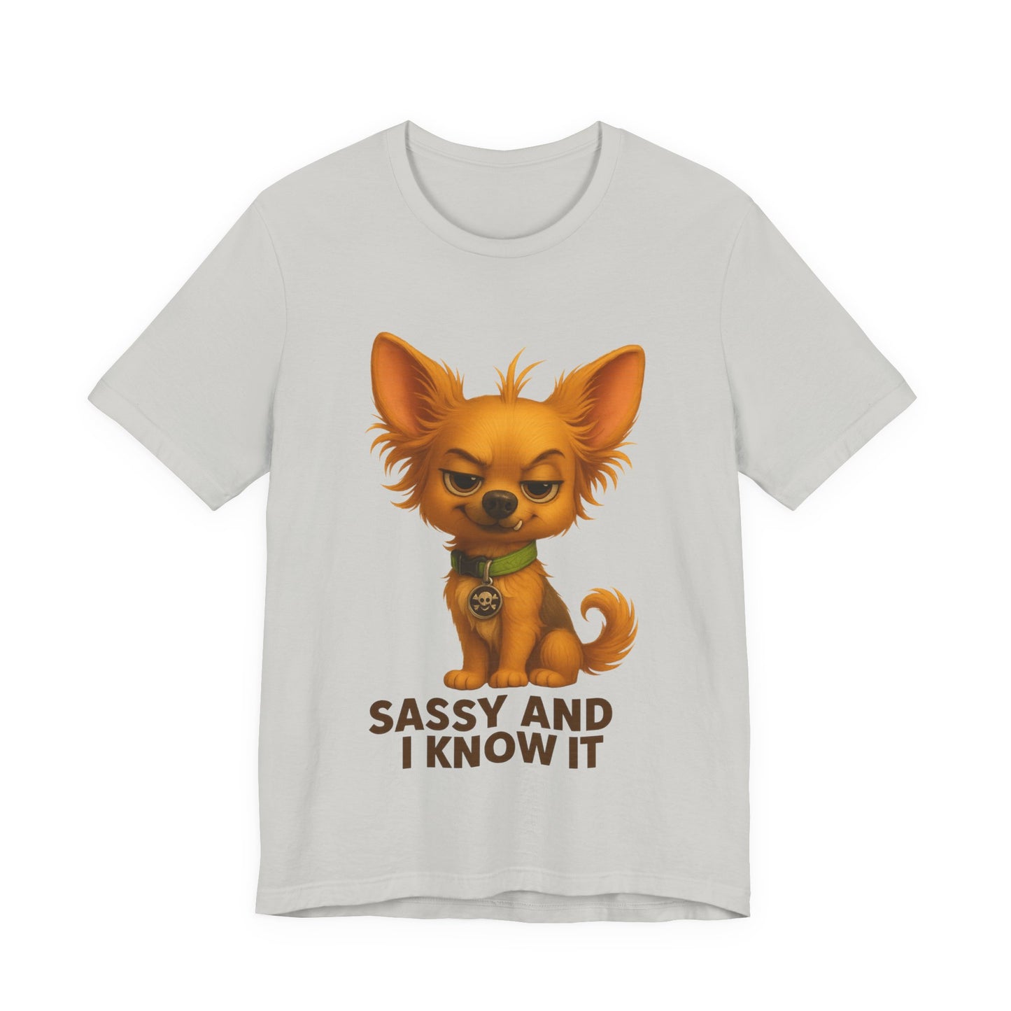 Sassy Chihuahua T-Shirt – "Sassy and I Know It" Cute Dog Tee