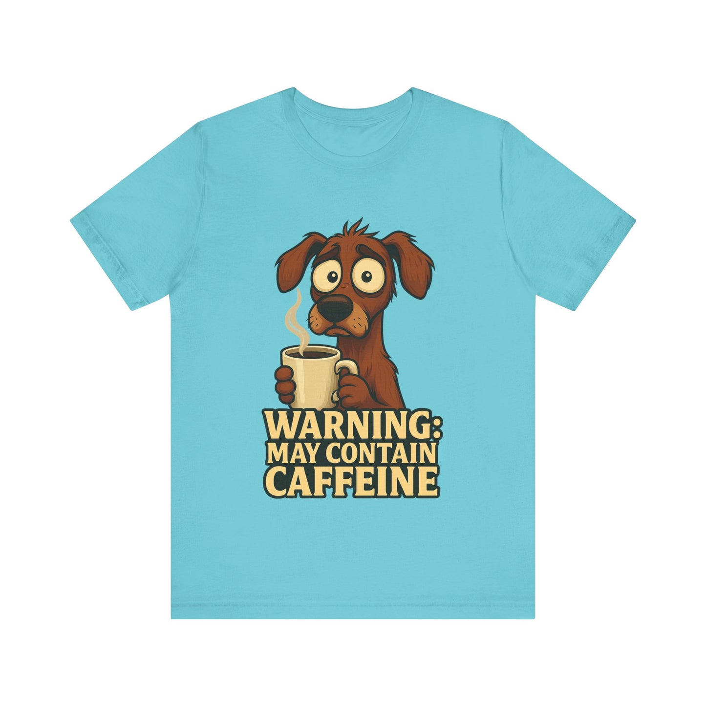 Warning: May Contain Caffeine Dog Tee — Cute Coffee Lover T-Shirt