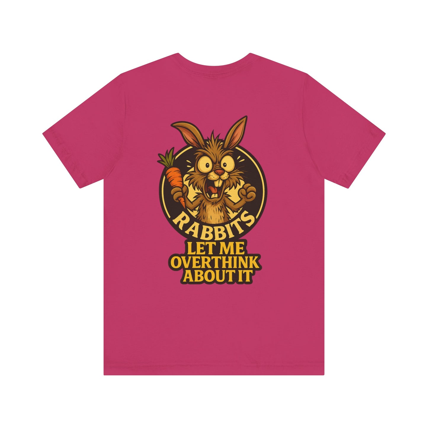 Rabbit Cartoon Tee - "Hyper Chaotic Energy" / "Rabbits Let Me Overthink About It" Graphic T-Shirt