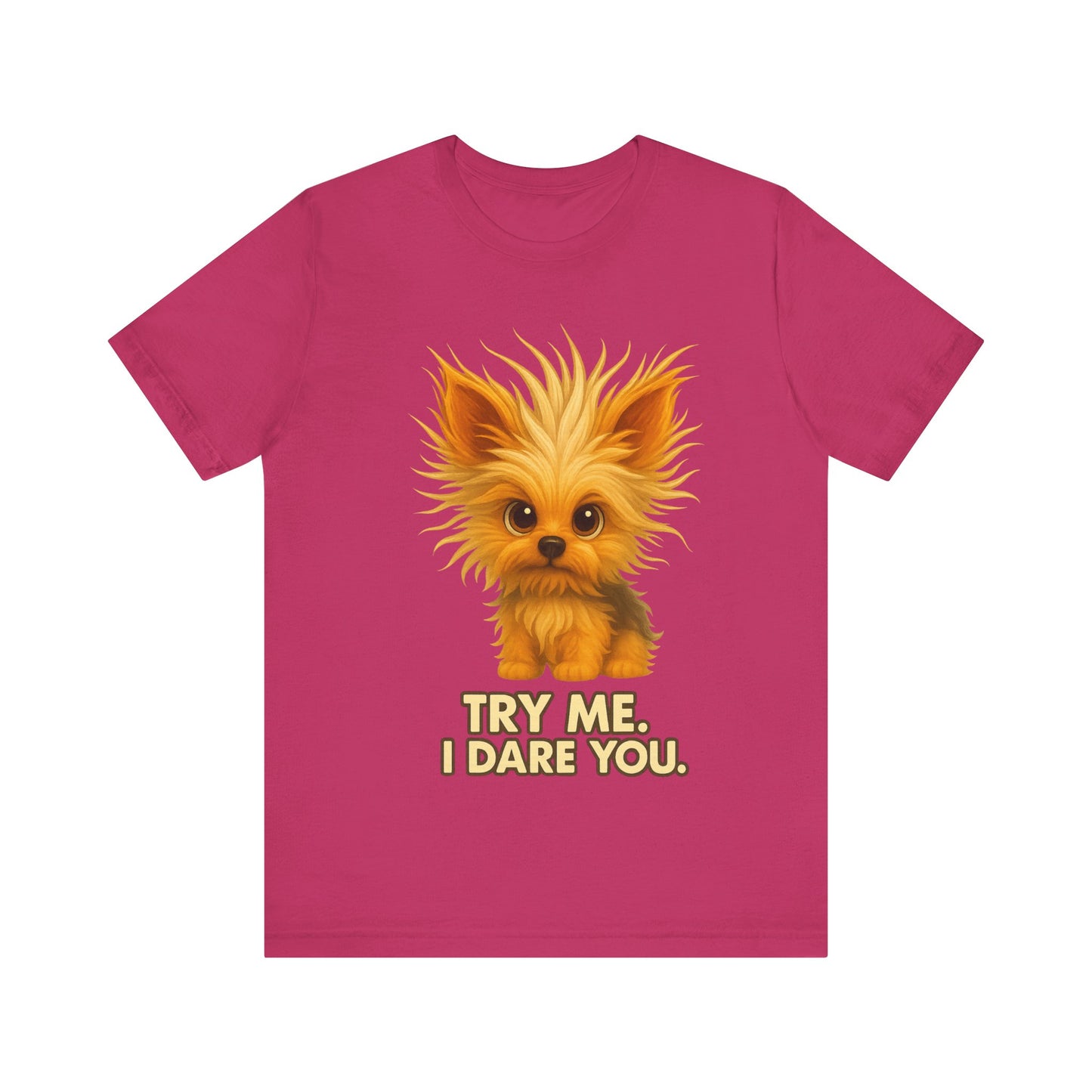 Cute Fluffy Puppy Tee – "Try Me, I Dare You" Cute Dog Graphic T-Shirt