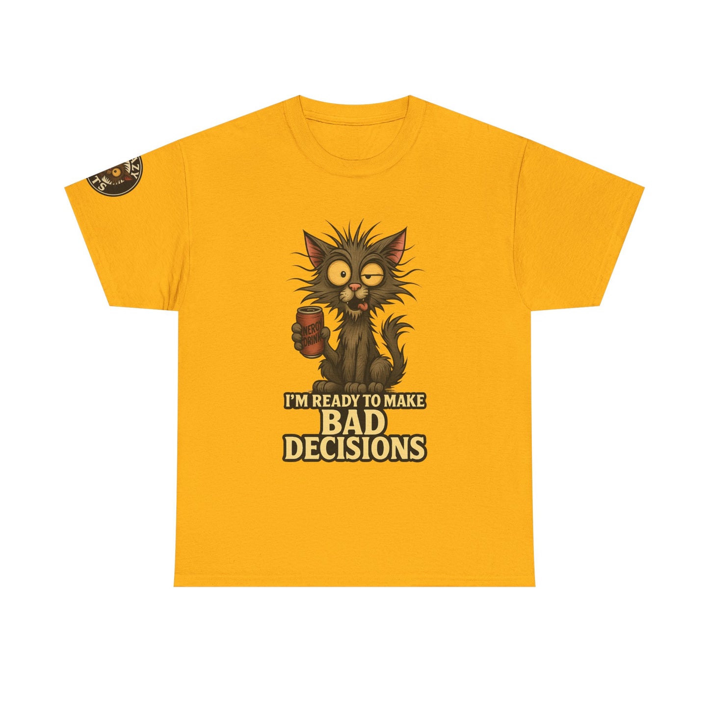 T-Shirt — "I’m Ready to Make Bad Decisions" Funny Cat Graphic Tee